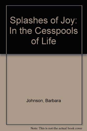 Splashes of Joy: In the Cesspools of Life Religion & Esotericism
