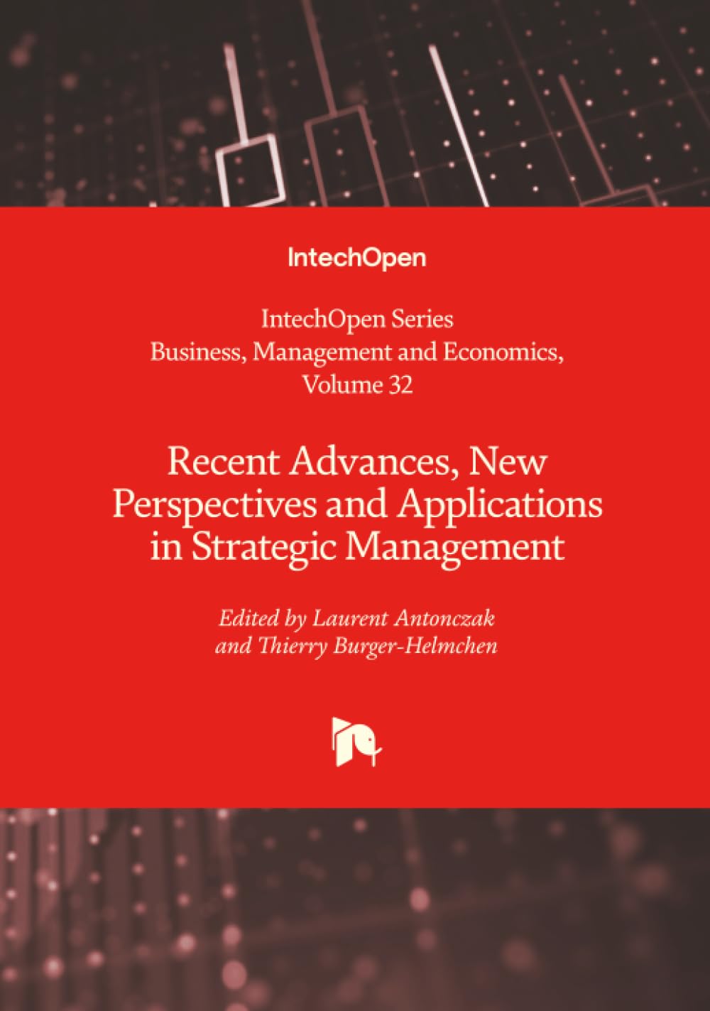 Recent Advances, New Perspectives and Applications in Strategic Management Business, Finance & Career