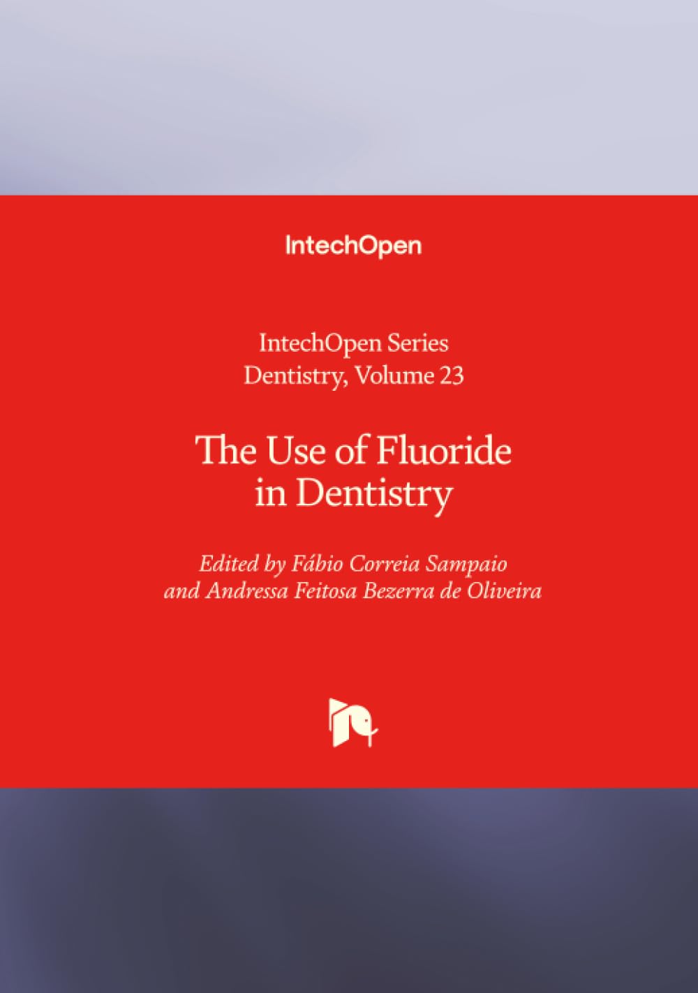 The Use of Fluoride in Dentistry Medicine