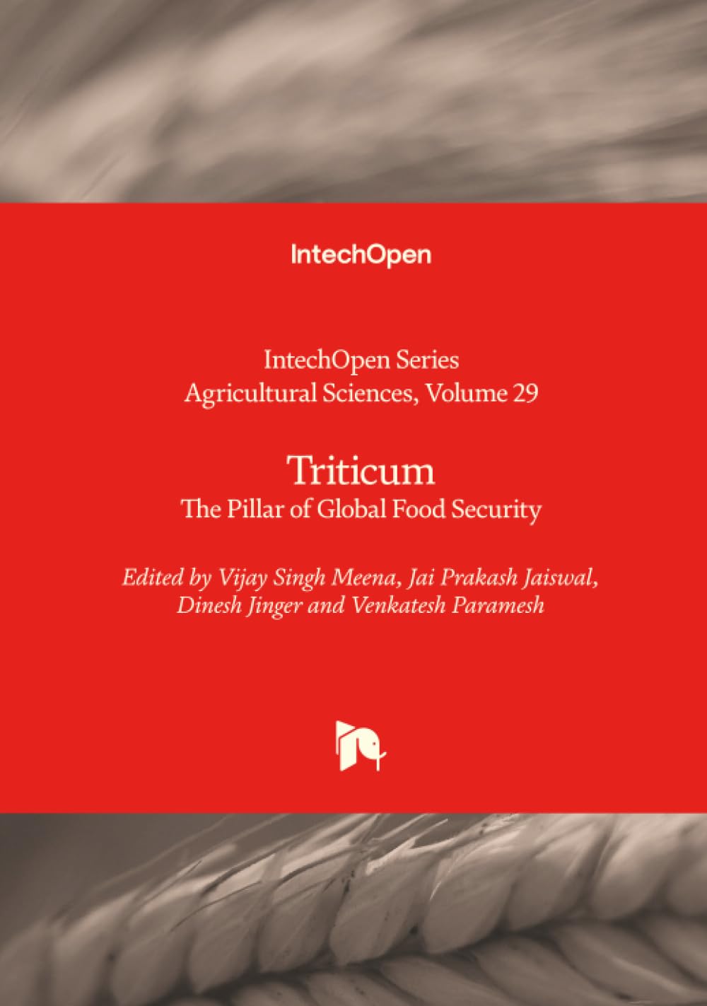 Triticum - The Pillar of Global Food Security Natural Sciences