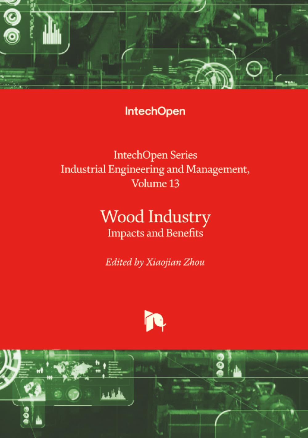 Wood Industry - Impacts and Benefits Business & Technology