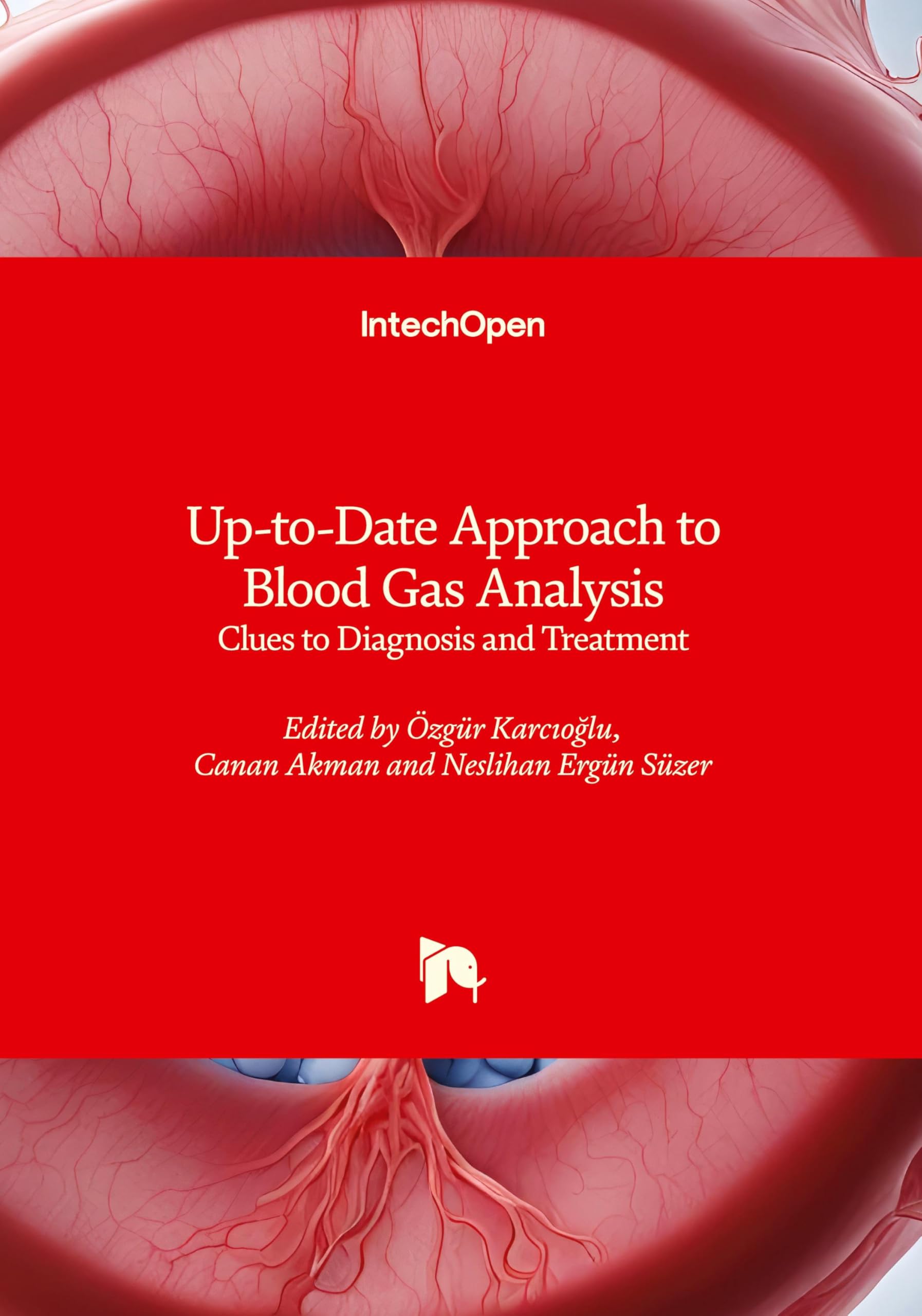 Up-to-Date Approach to Blood Gas Analysis - Clues to Diagnosis and Treatment Medicine