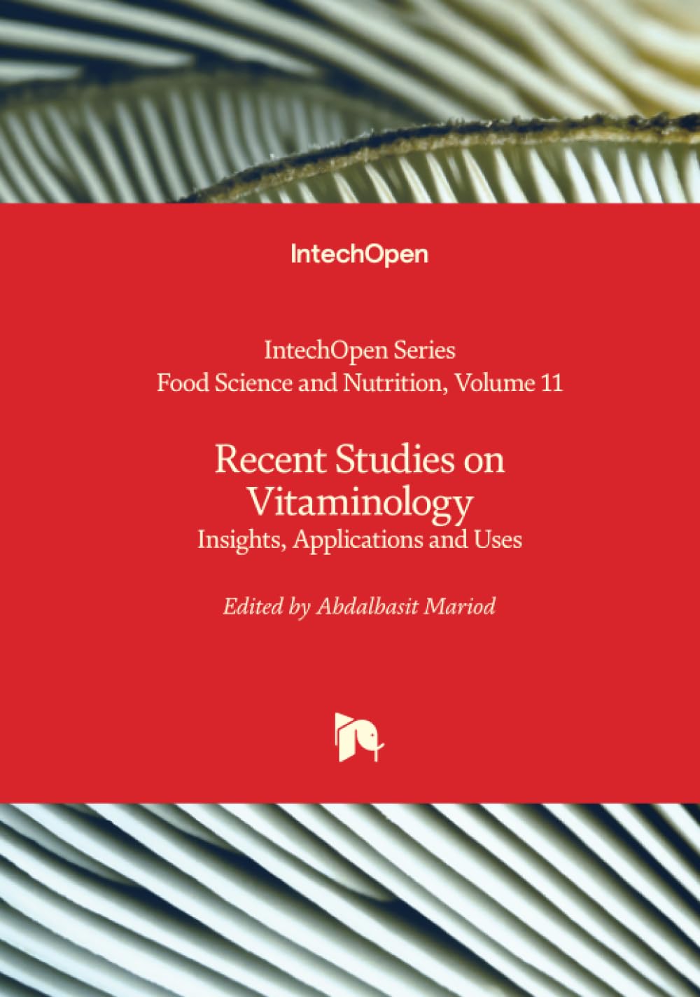 Recent Studies on Vitaminology - Insights, Applications and Uses Health, Nutrition & Fitness