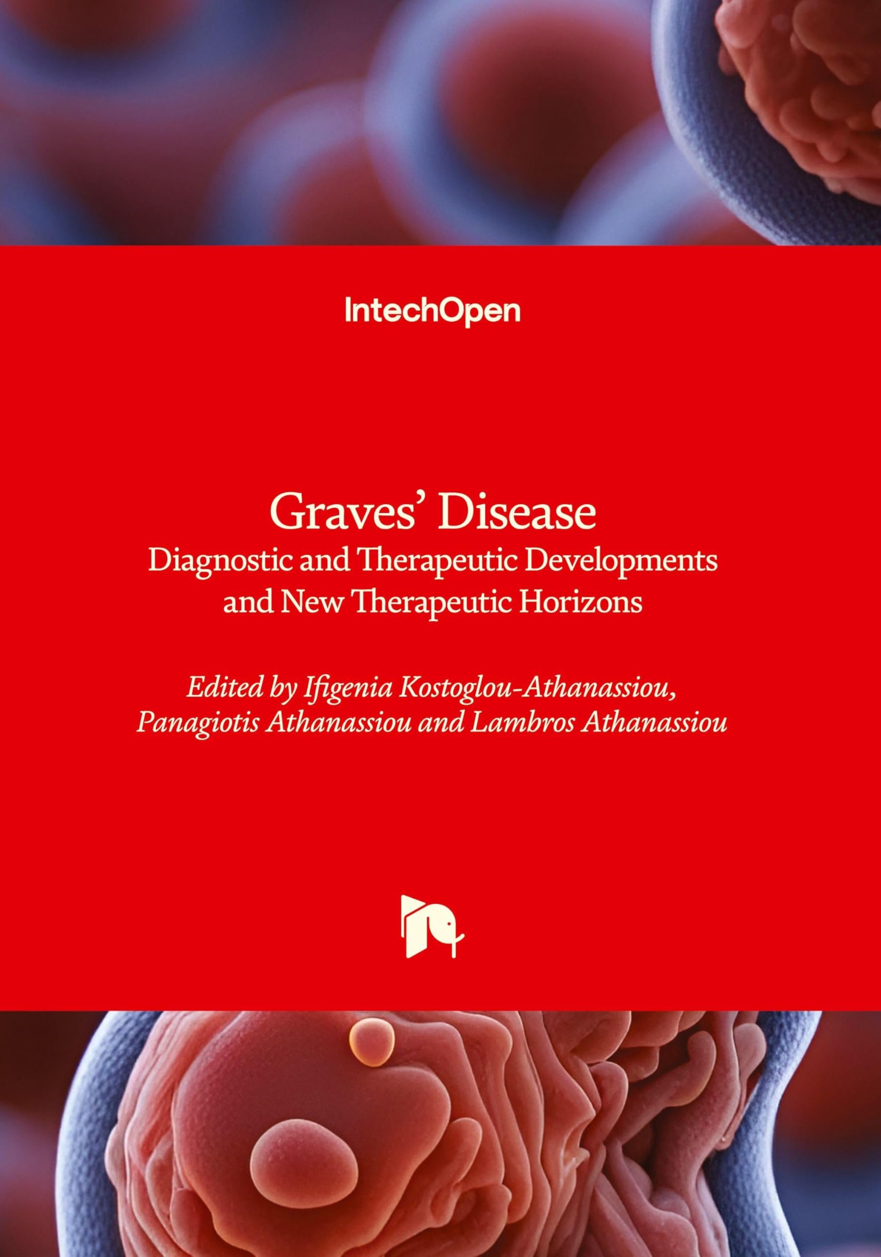 Graves' Disease - Diagnostic and Therapeutic Developments and New Therapeutic Horizons Medicine