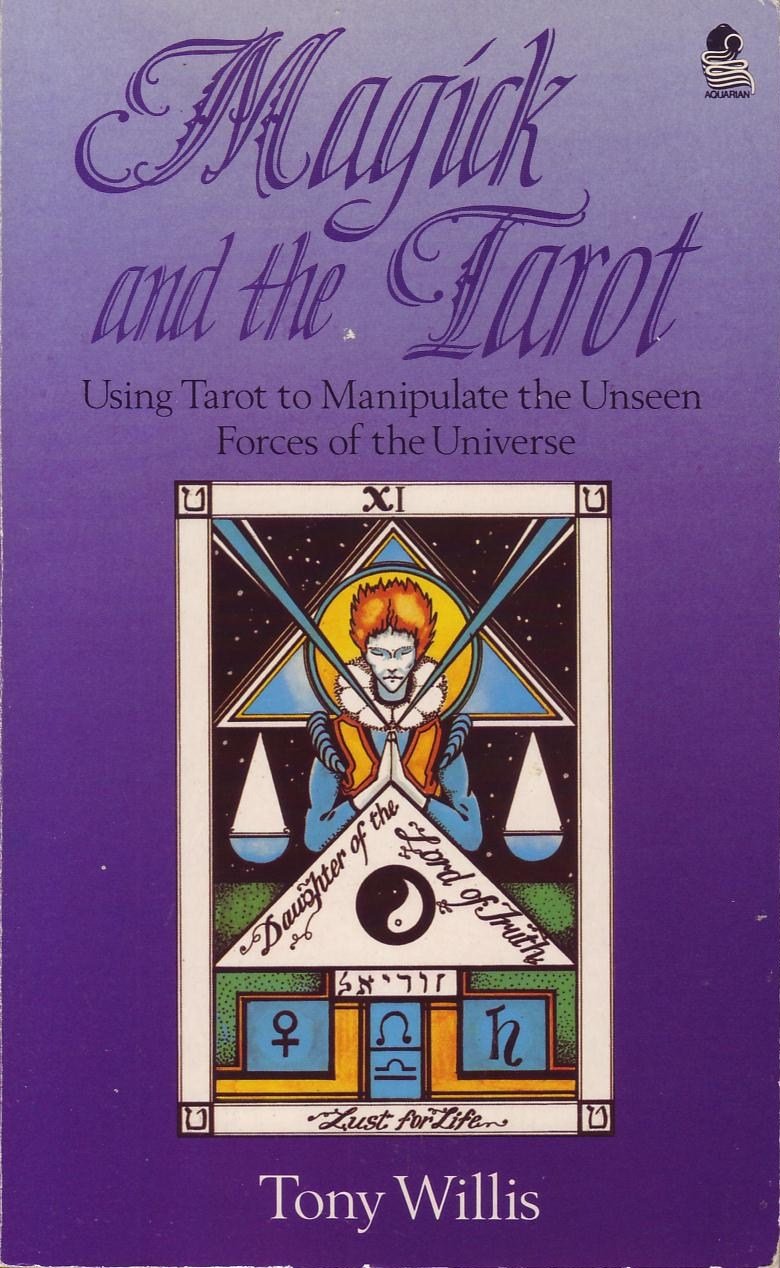 Magick and the Tarot: Using Tarot to Manipulate the Unseen Forces of the Universe Religion & Esotericism