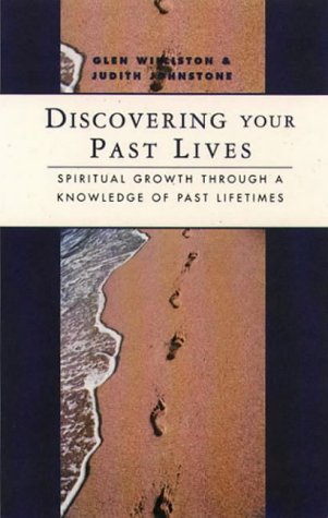 Discovering Your Past Lives: Spiritual Growth Through a Knowledge of Past Lifetimes Religion & Esotericism