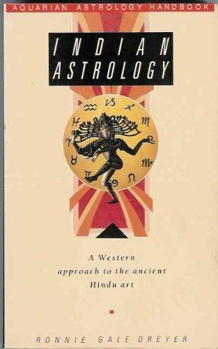 Indian Astrology: A Western Approach to the Ancient Hindu Art book