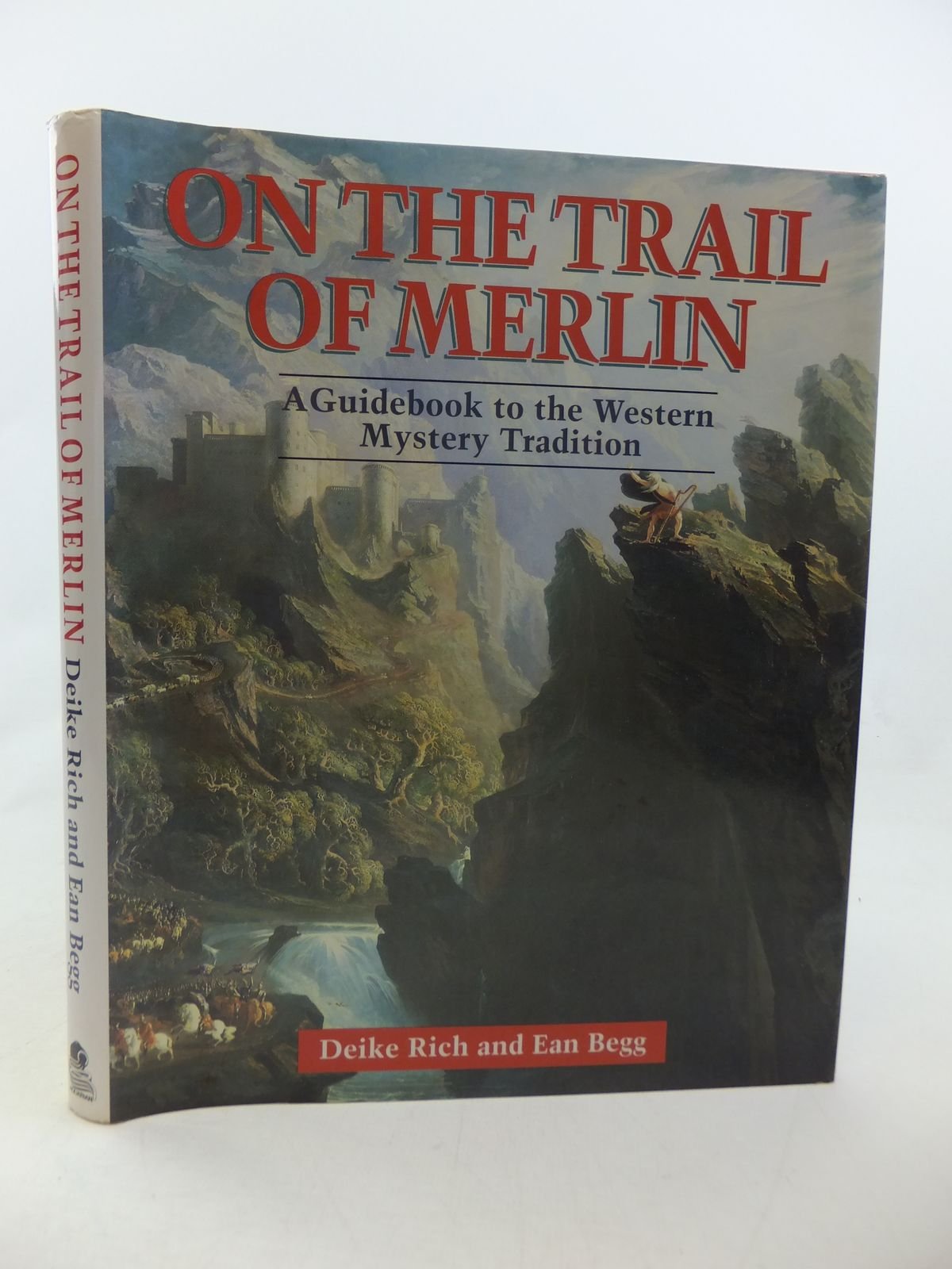 On the Trail of Merlin: A Guide to the Celtic Mystery Tradition: A Guidebook to the Western Mystery Tradition Books