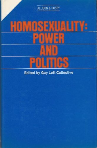 Homosexuality: Power and Politics Books