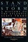 Stand the Storm: A History of the Atlantic Slave Trade Social Sciences