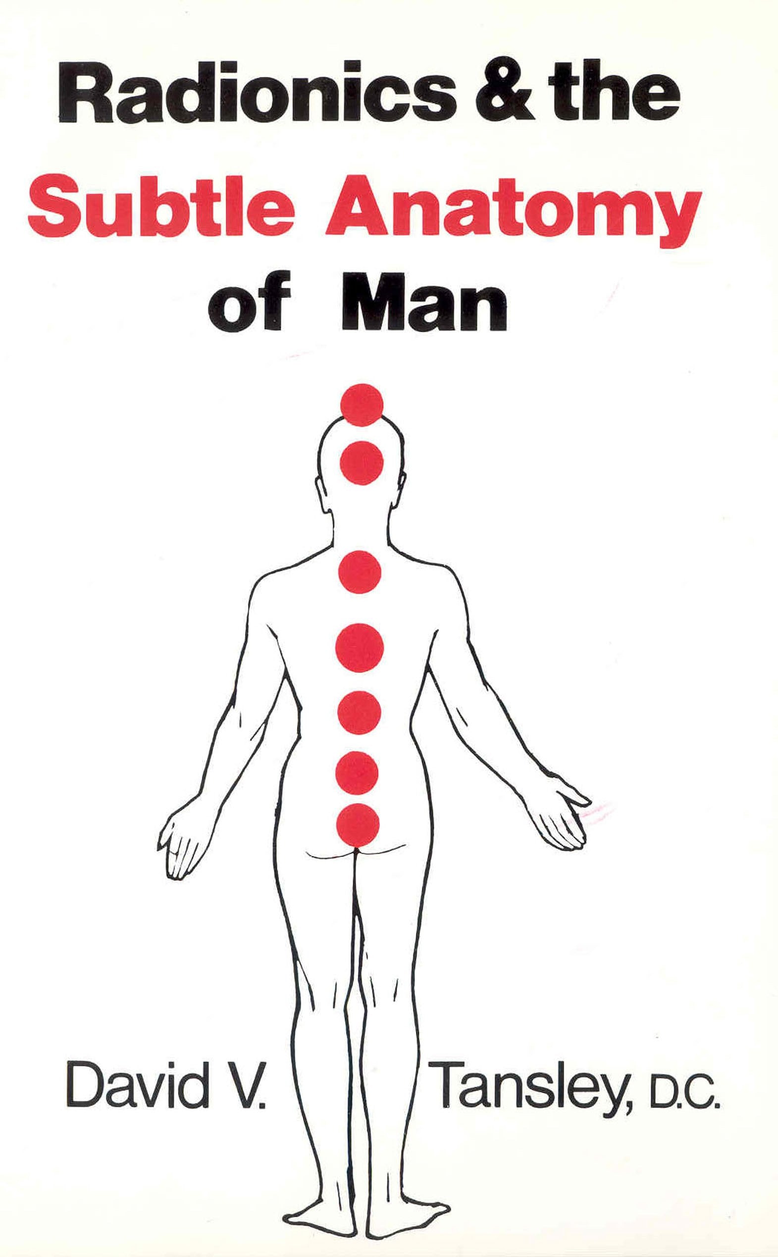Radionics & The Subtle Anatomy Of Man Health, Nutrition & Fitness