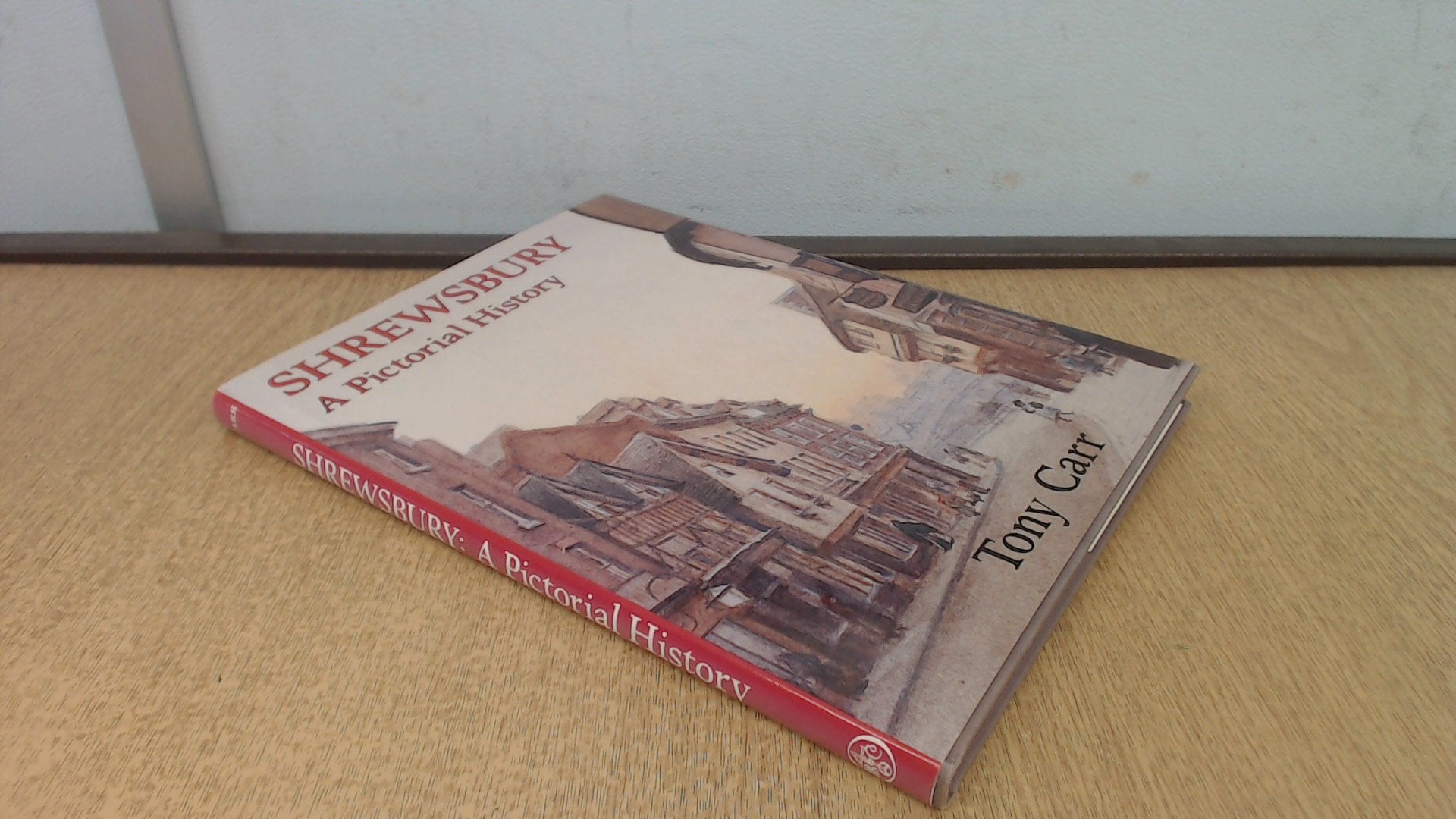 Shrewsbury A Pictorial History Social Sciences