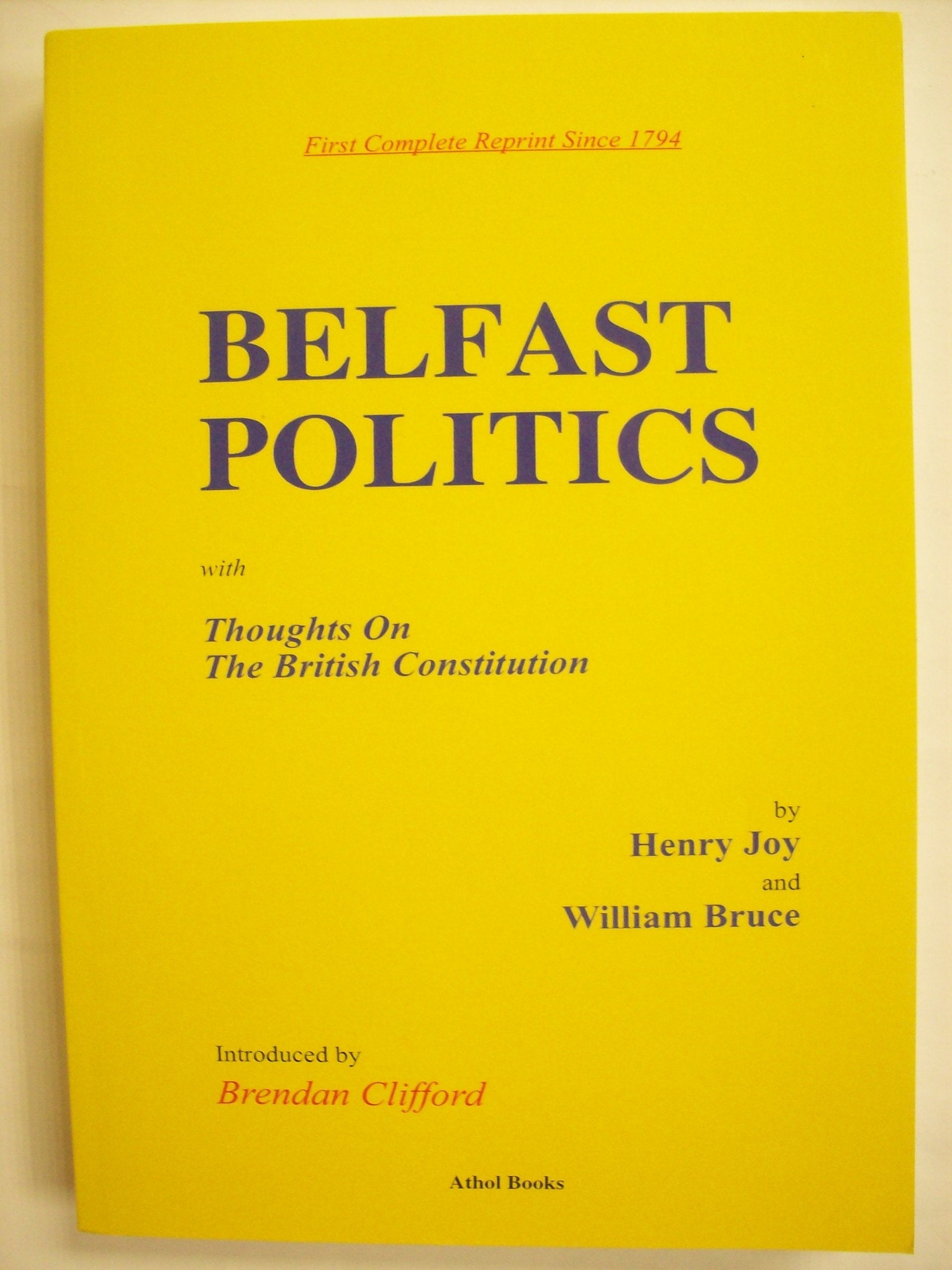 Belfast Politics with Thoughts on the British Constitution Politics & History