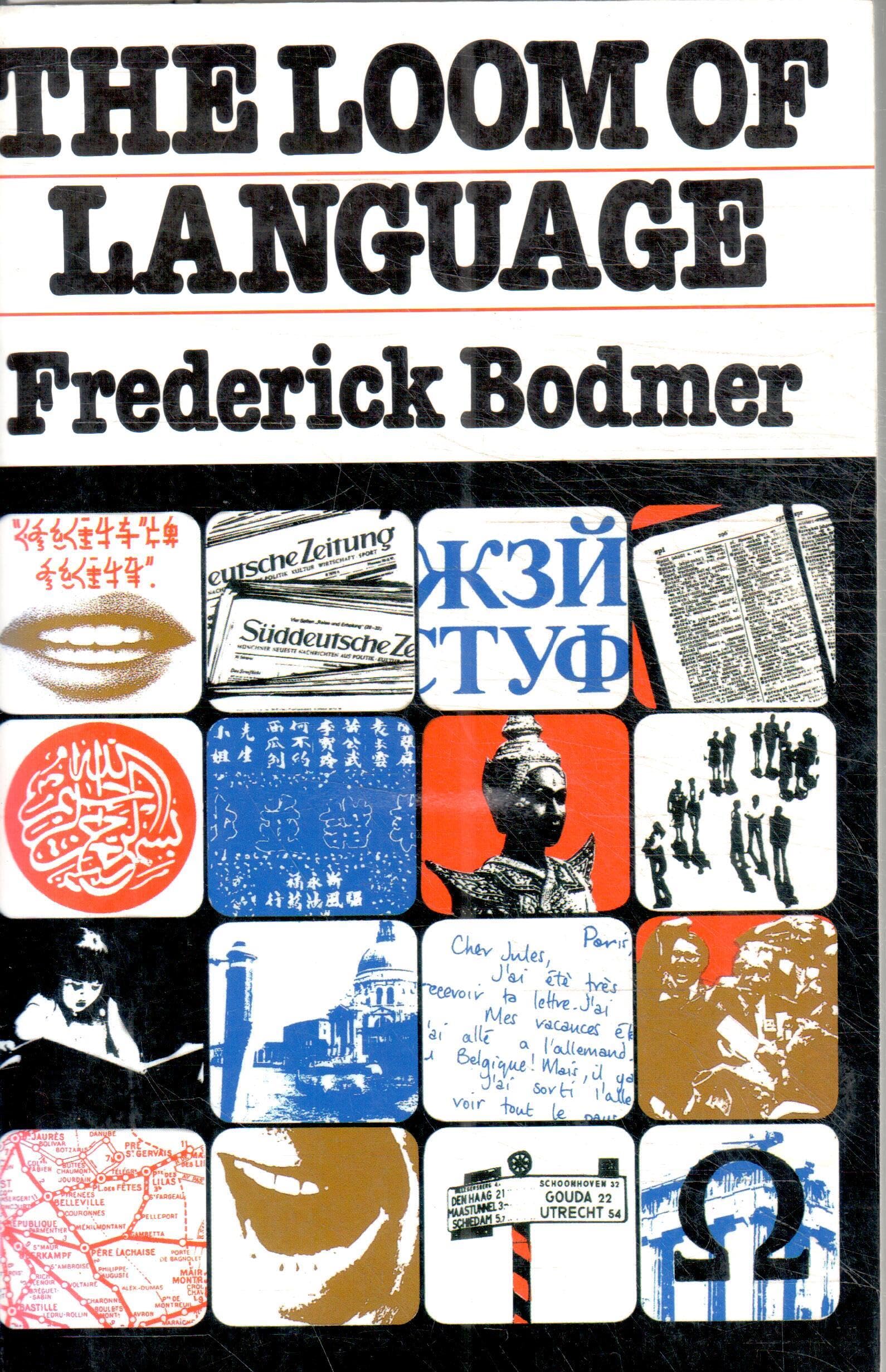 The Loom of Language: A Guide to Foreign Languages for the Home Student Social Sciences