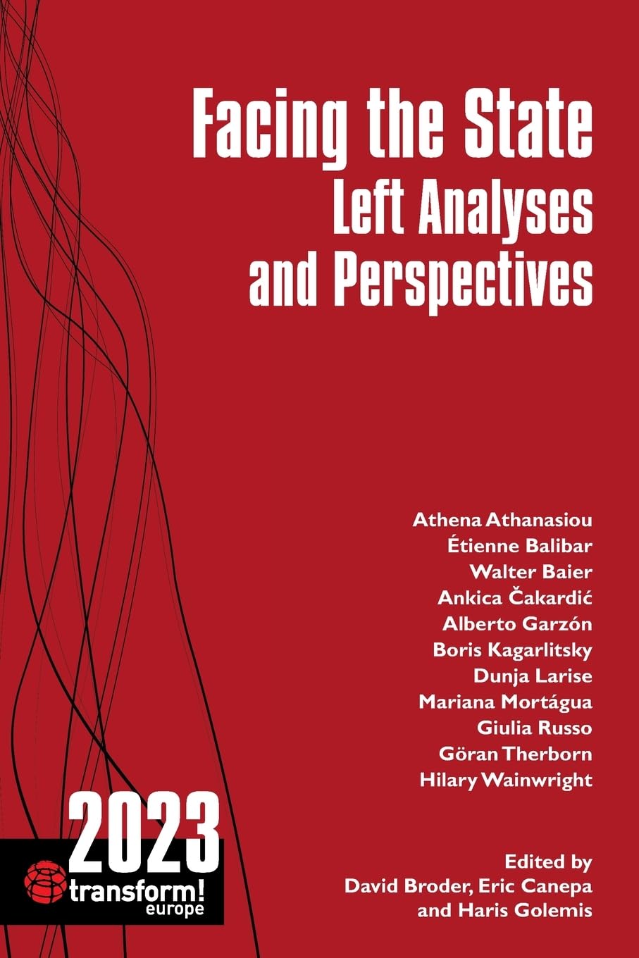 Product Image: Facing the State: Transform 2023: Left Analyses and Perspectives (transform! europe)