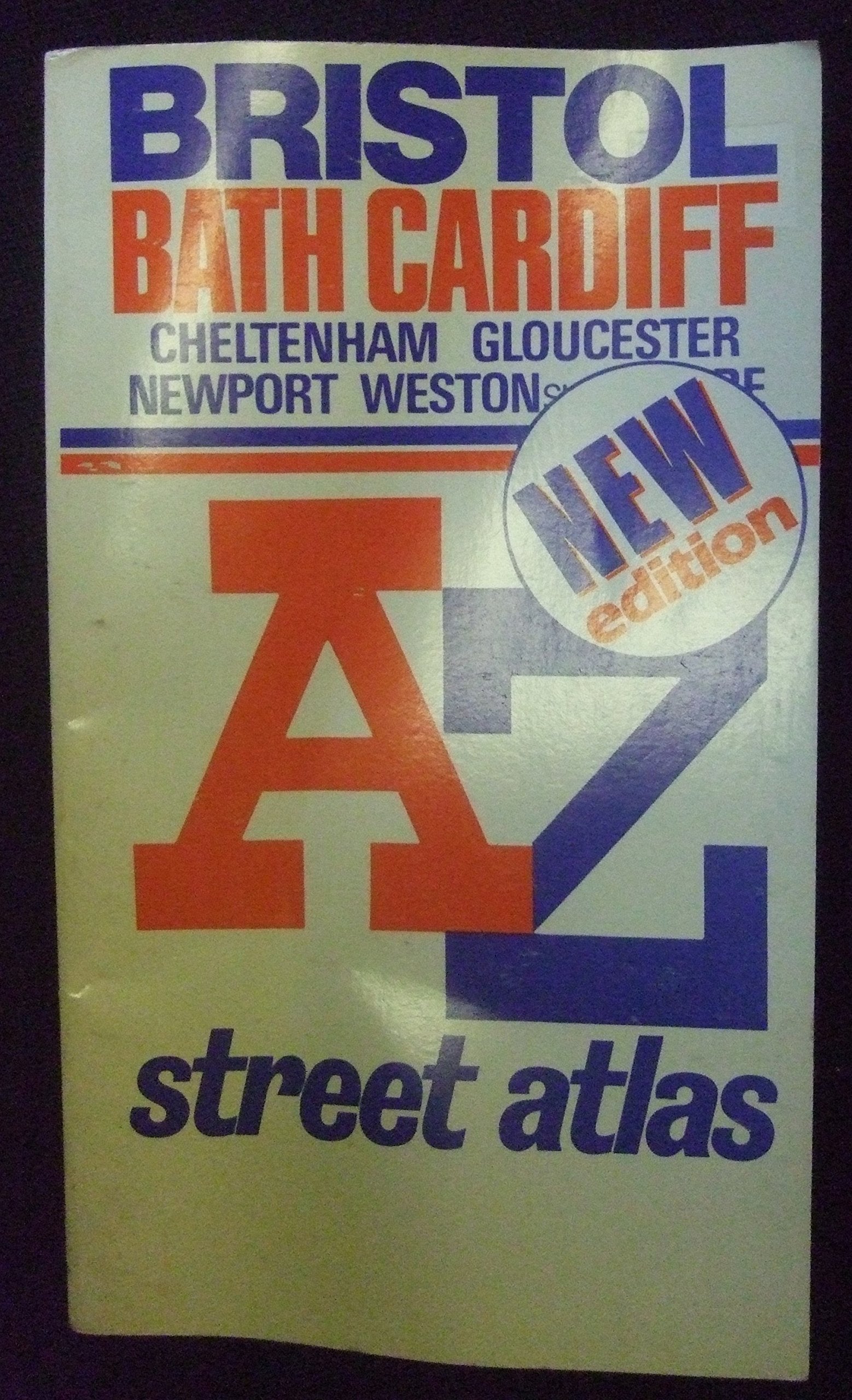 A. to Z. Street Atlas of Bristol, Bath, Cardiff, Cheltenham, Gloucester, Newport and Weston-super-Mare: 1m-4" (A-Z Street Maps & Atlases S.) Maps & Plans