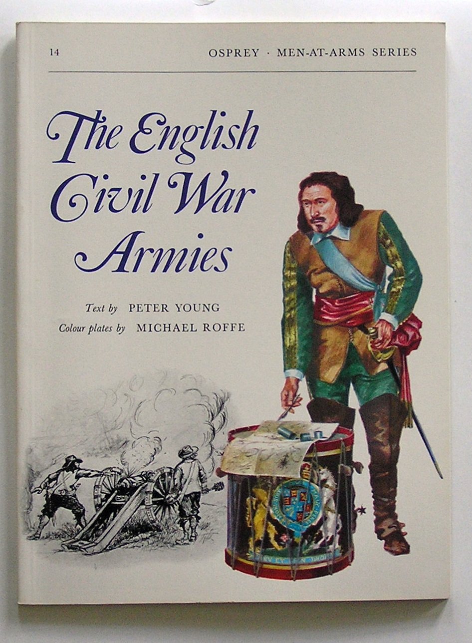 English Civil War Armies (Men at Arms, 14) Politics & History