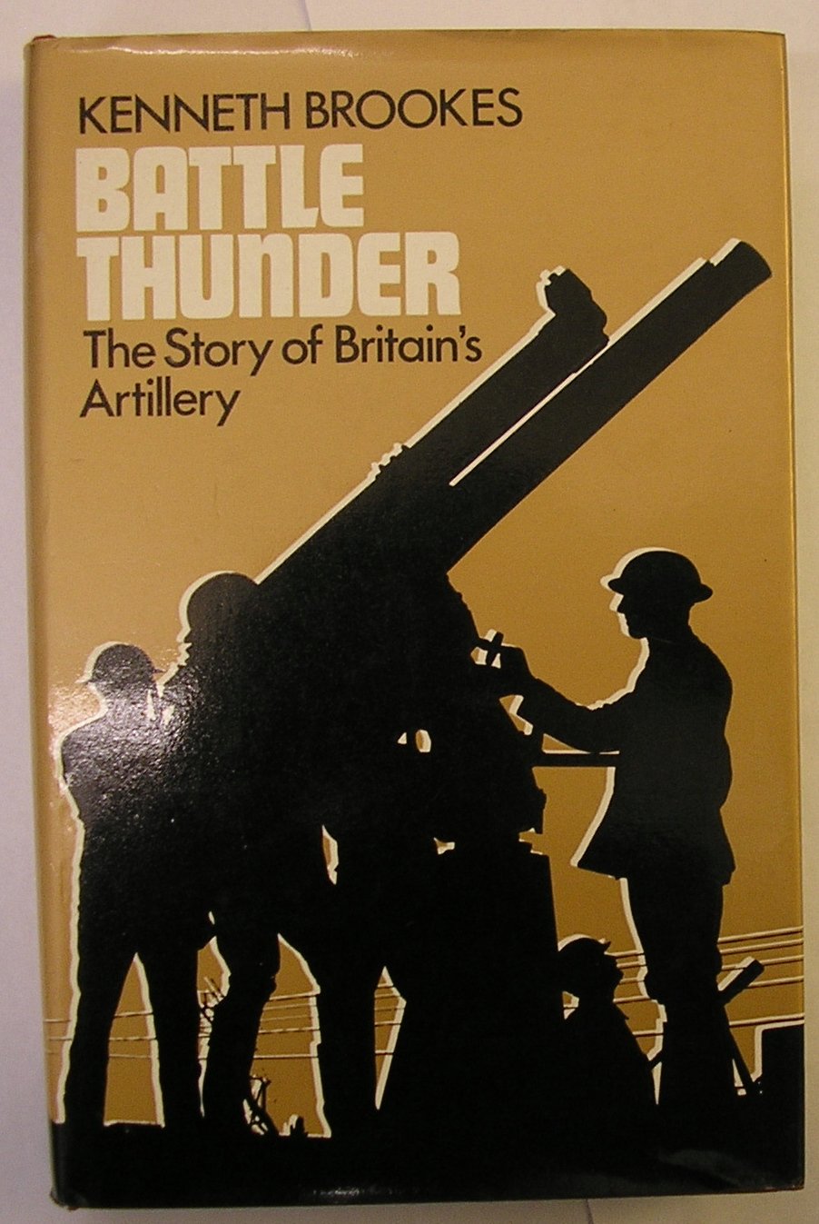 Battle Thunder ( The Story of Britain's Artillery) Books