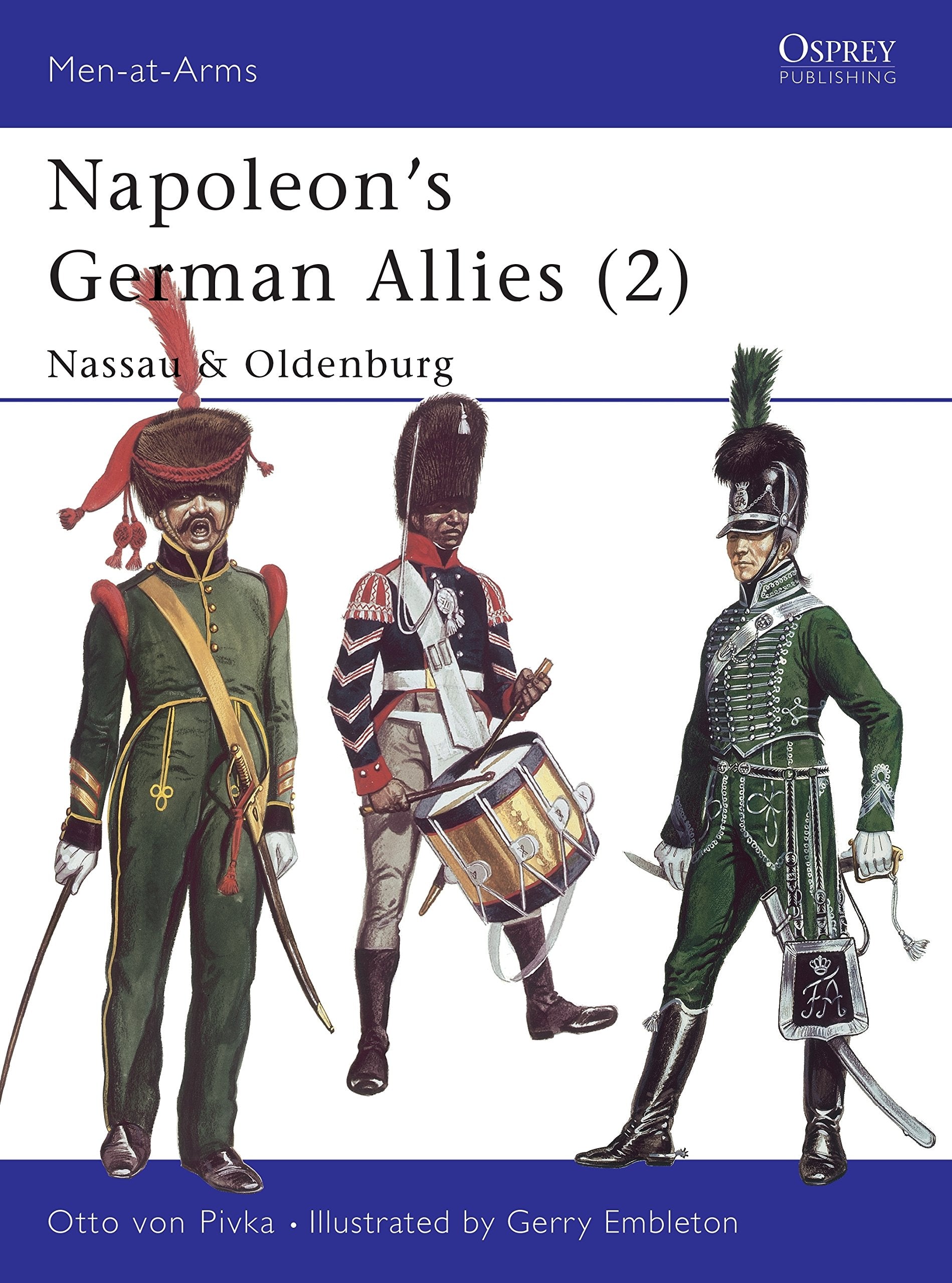 Napoleon's German Allies: Nassau and Oldenburg (Men-at-Arms) Social Sciences