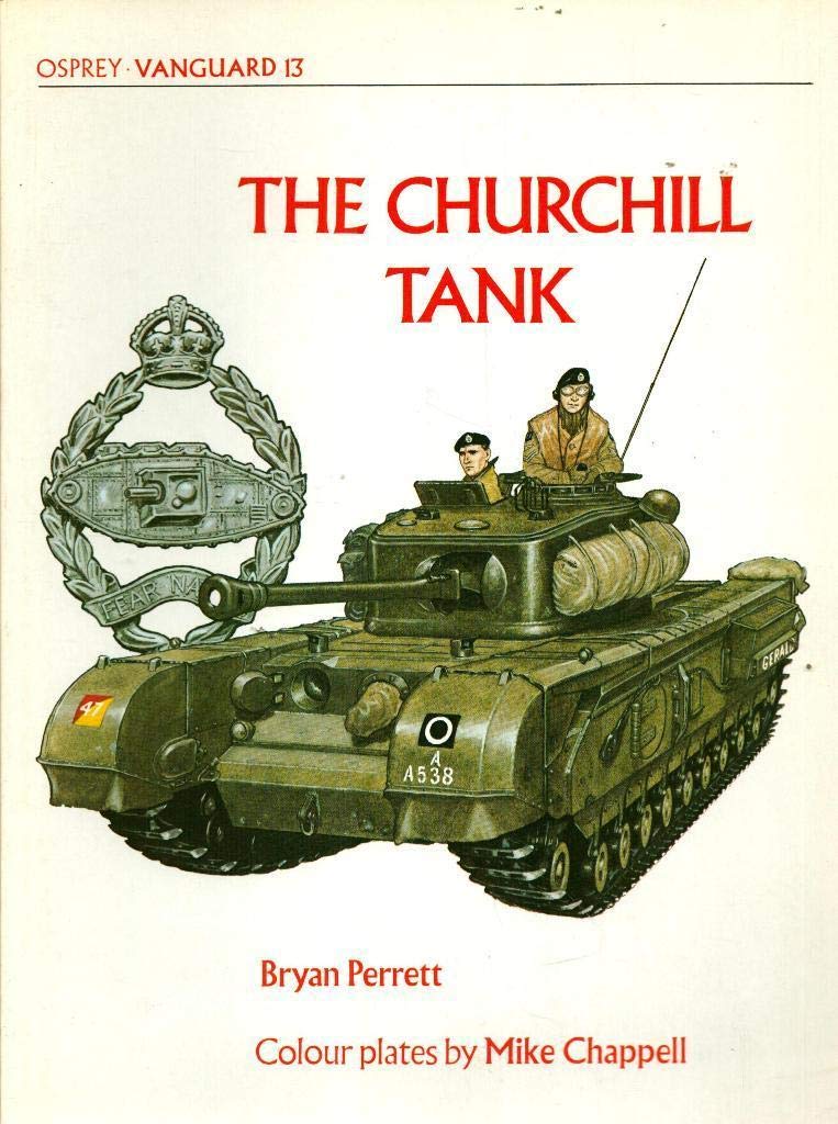 Churchill Tank (Vanguard Series #13) Politics & History