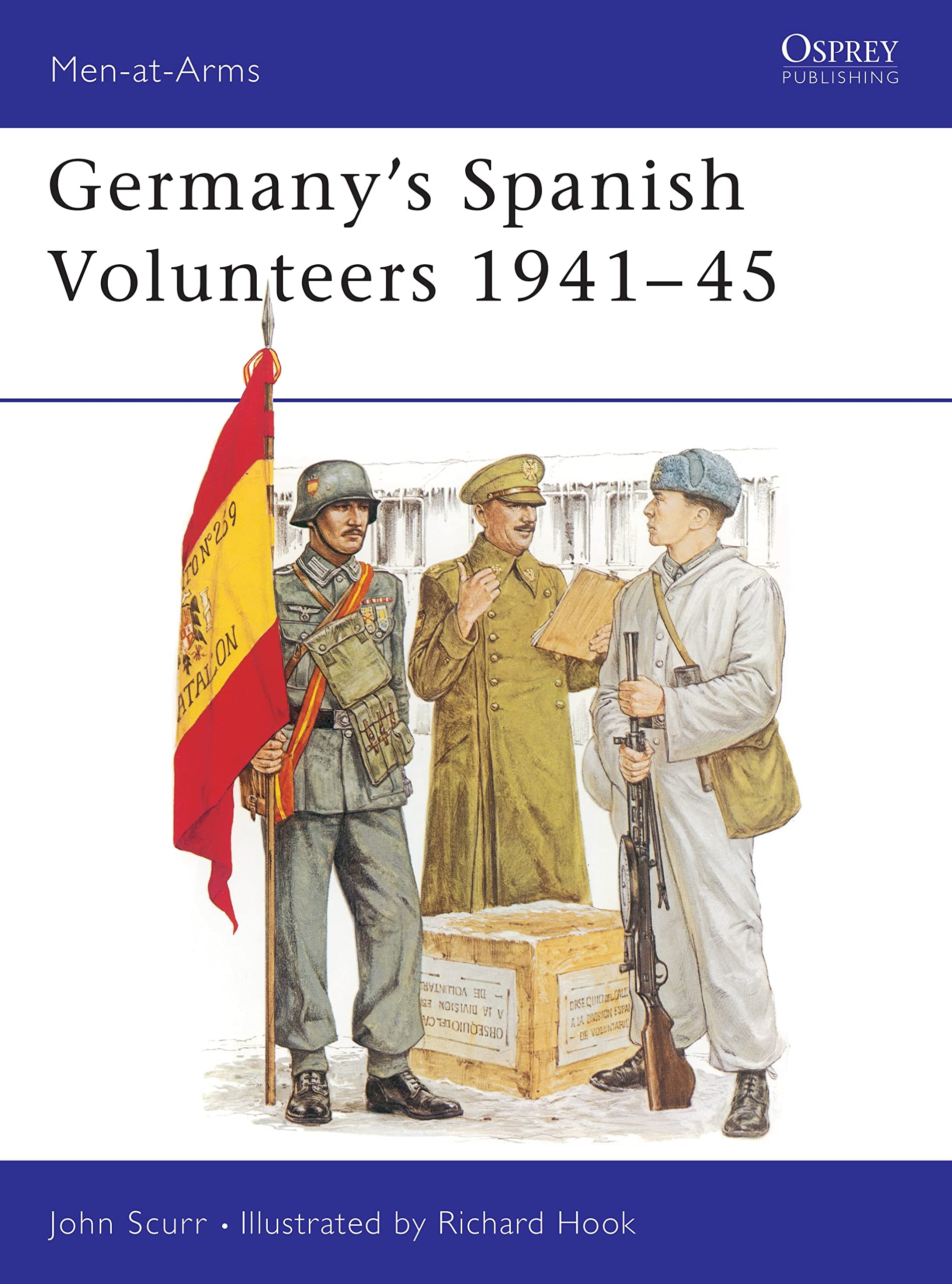 Germany's Spanish Volunteers, 1941-45 (Men-At-Arms Ser. ; No. 103) Social Sciences