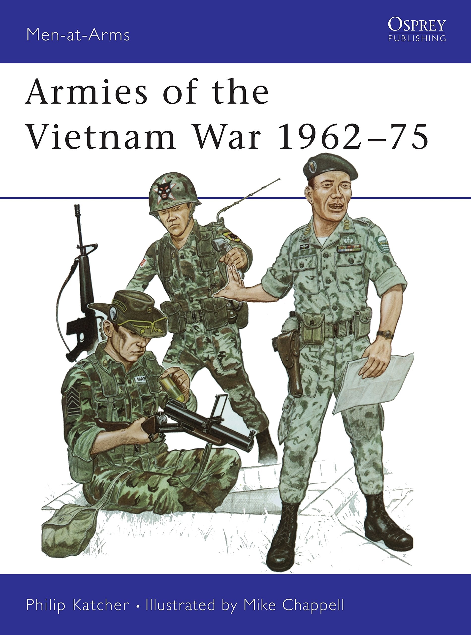 Armies of the Vietnam War, 1962-75 (Men at Arms Series #104) Social Sciences
