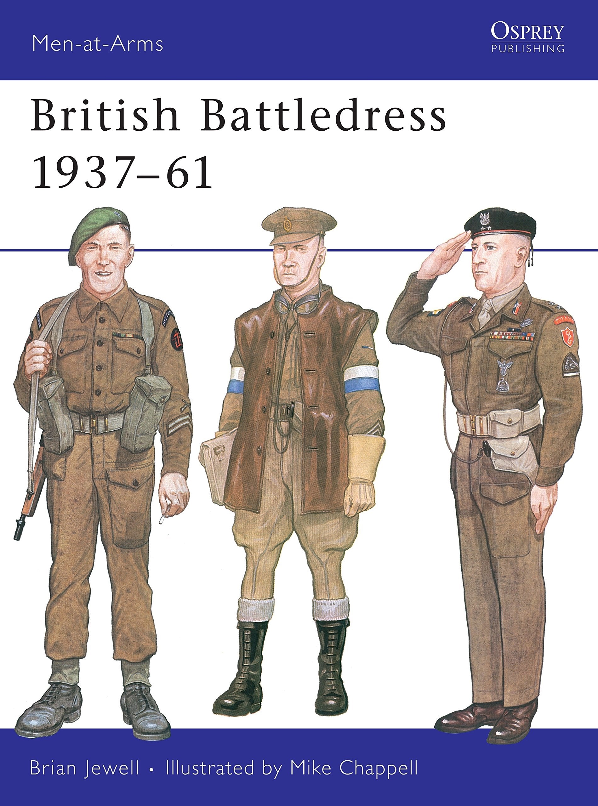 British Battledress, 1937-61 (Men-at-arms Series, Band 112) Social Sciences