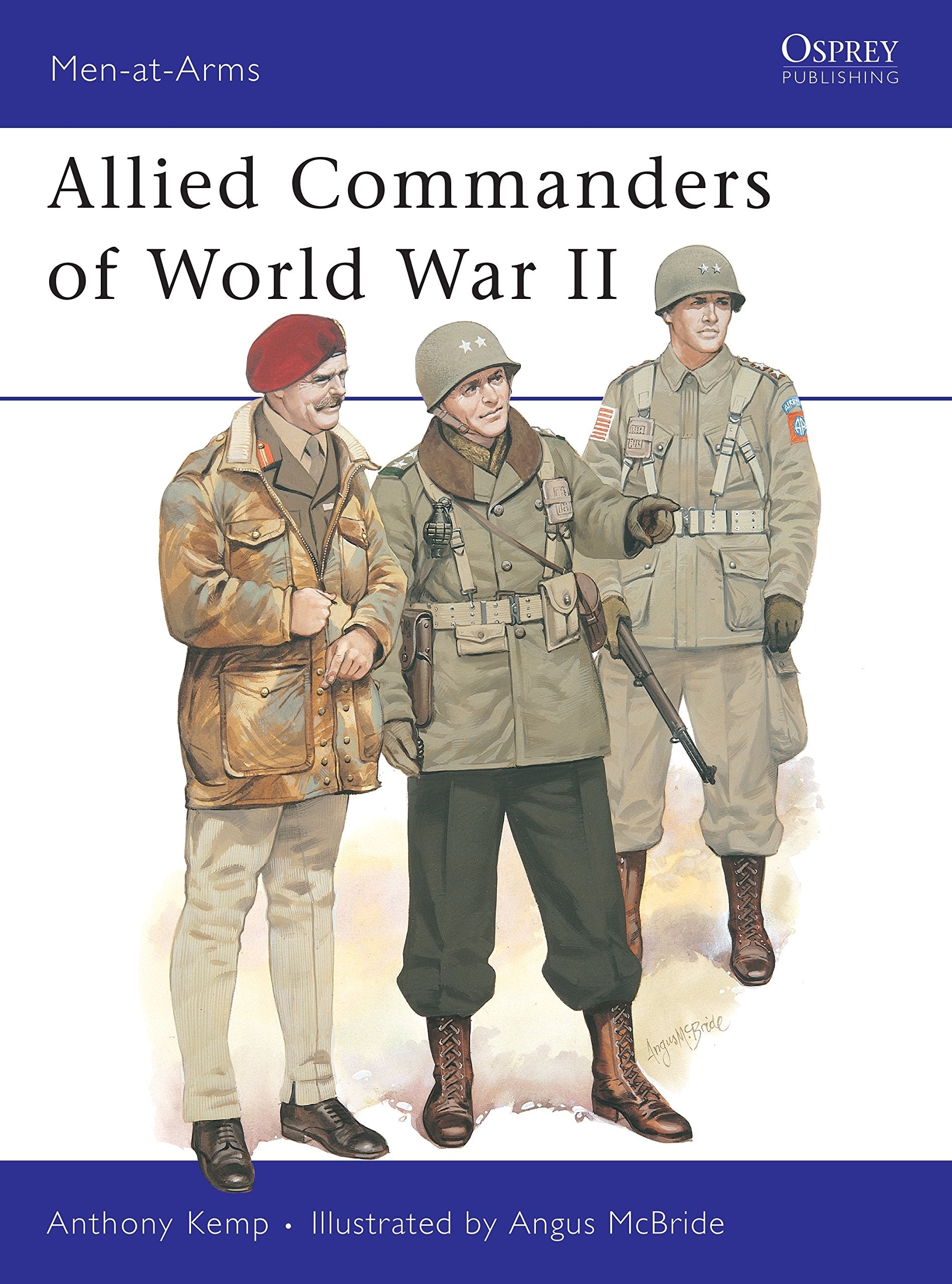 Allied Commanders of World War II (Men-at-arms Series) Social Sciences