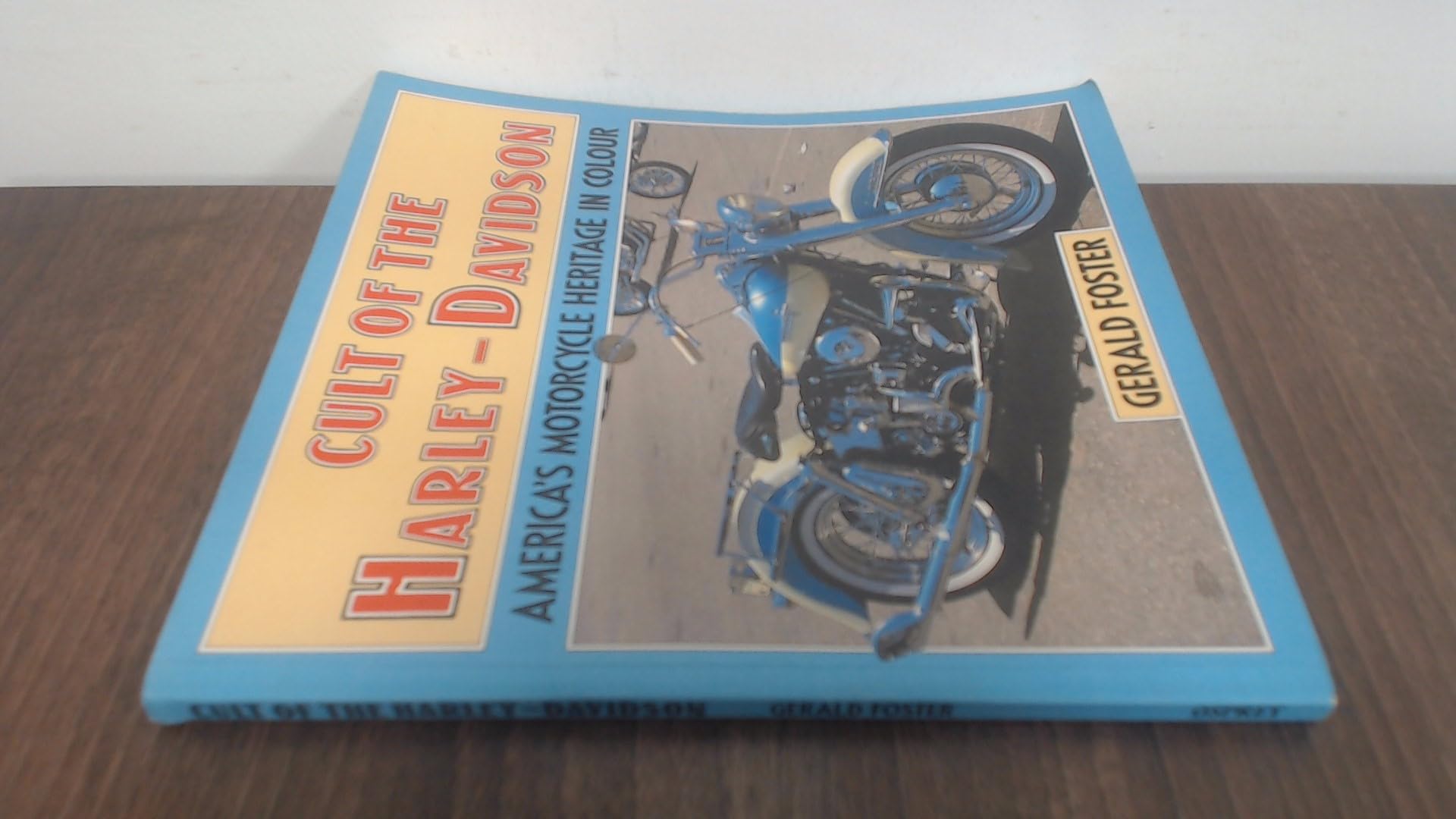 Cult of the Harley-Davidson: America's Motorcycle Heritage in Colour (Osprey Colour Series) Books