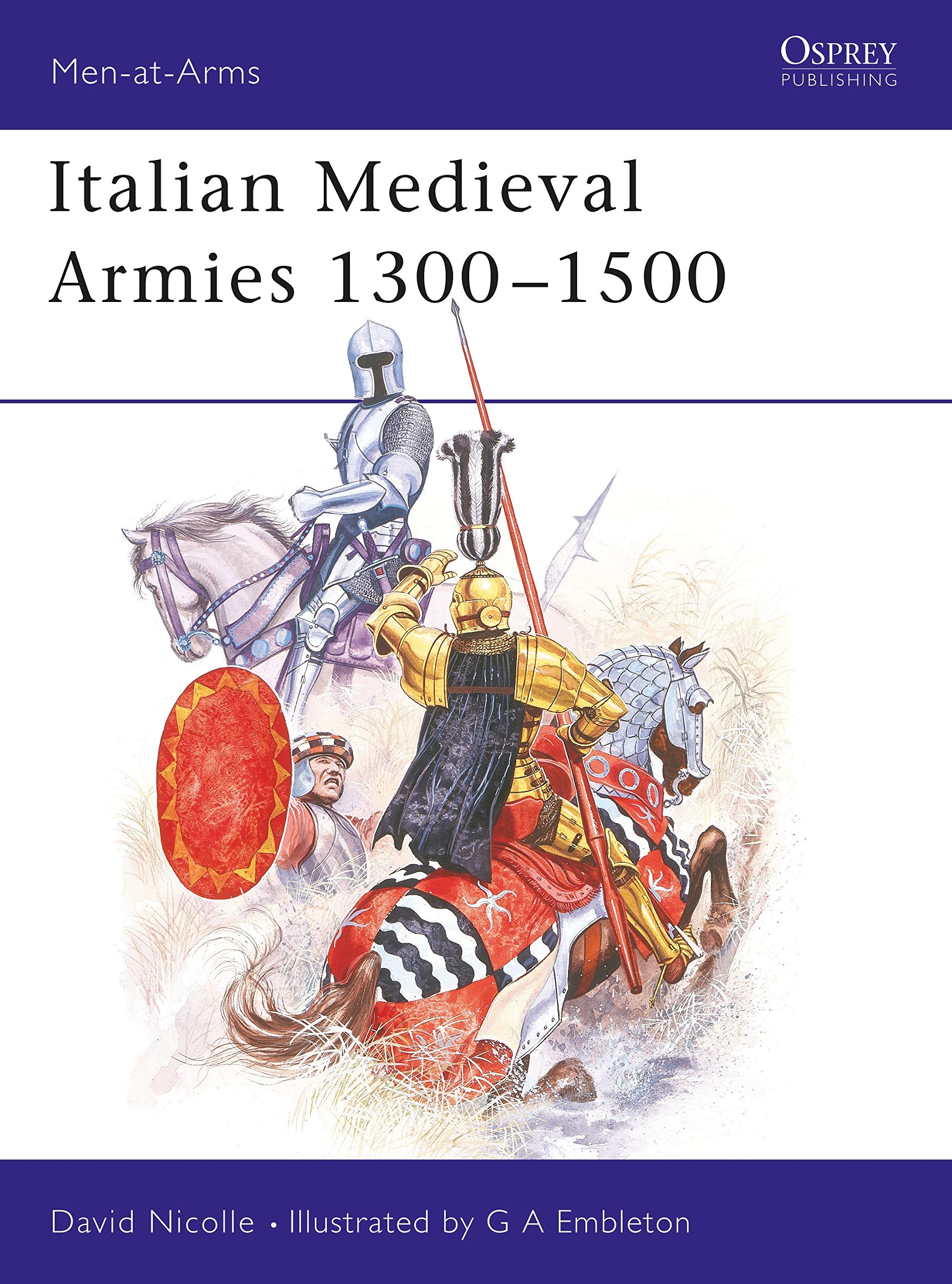 Italian Medieval Armies 1300-1500 Social Sciences