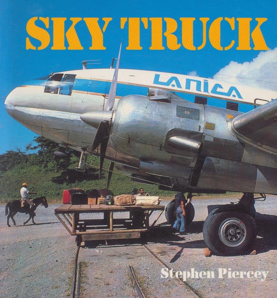 Sky Truck (Osprey colour series) Politics & History