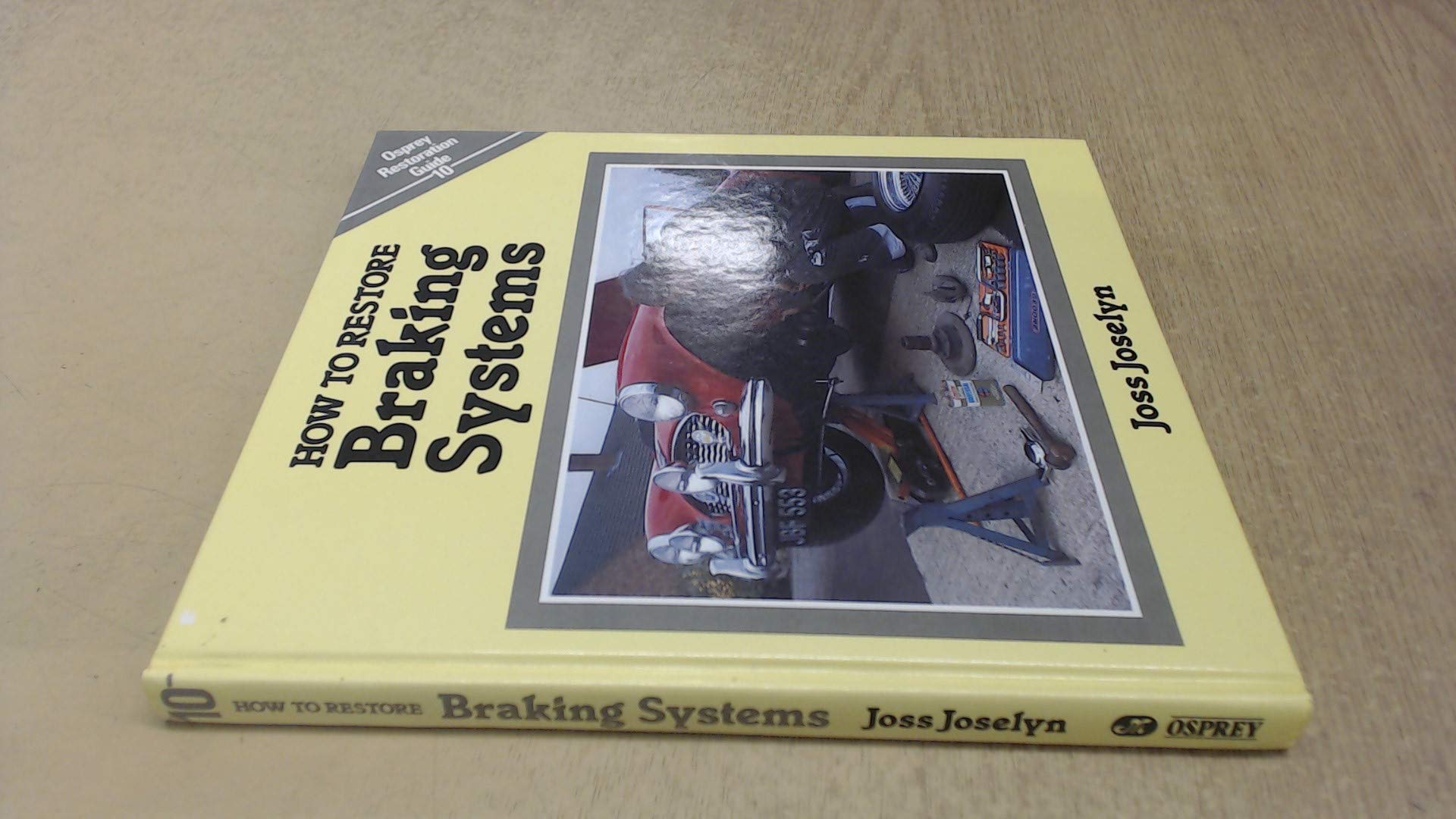 How to Restore Braking Systems (Osprey Restoration Guides) Leisure, Home & Garden