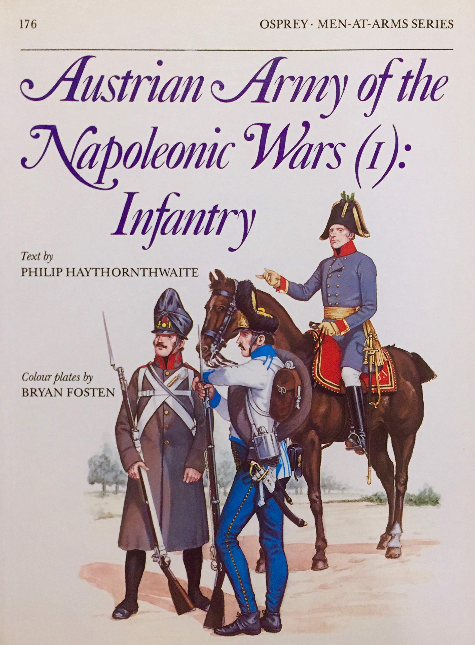 The Austrian Army of the Napoleonic Wars 1: Infantry No.1 (Men-At-Arms (Osprey)) Social Sciences