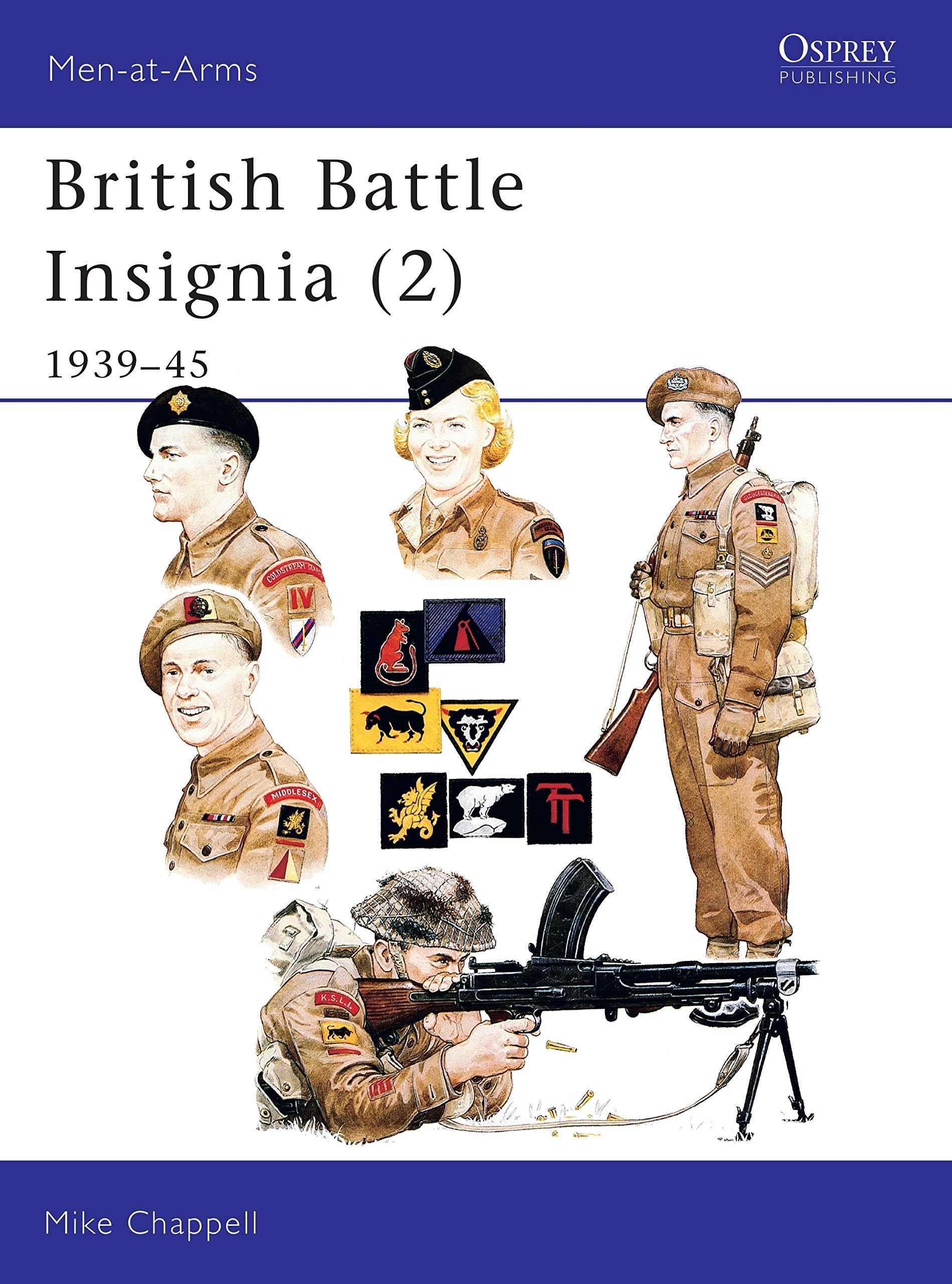 British Battle Insignia 2: 1939-45 (Men-at-arms, Band 187) Social Sciences