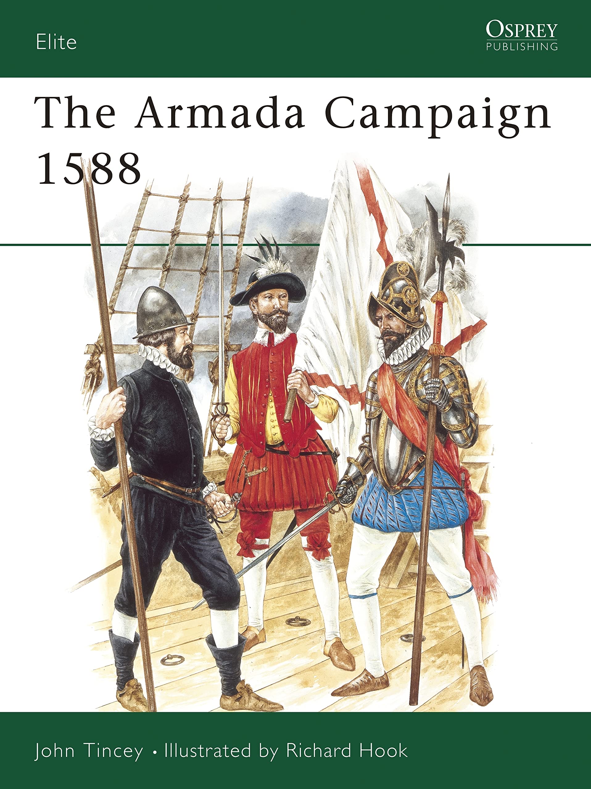 The Armada Campaign, 1588 (Elite Series, 15) Politics & History