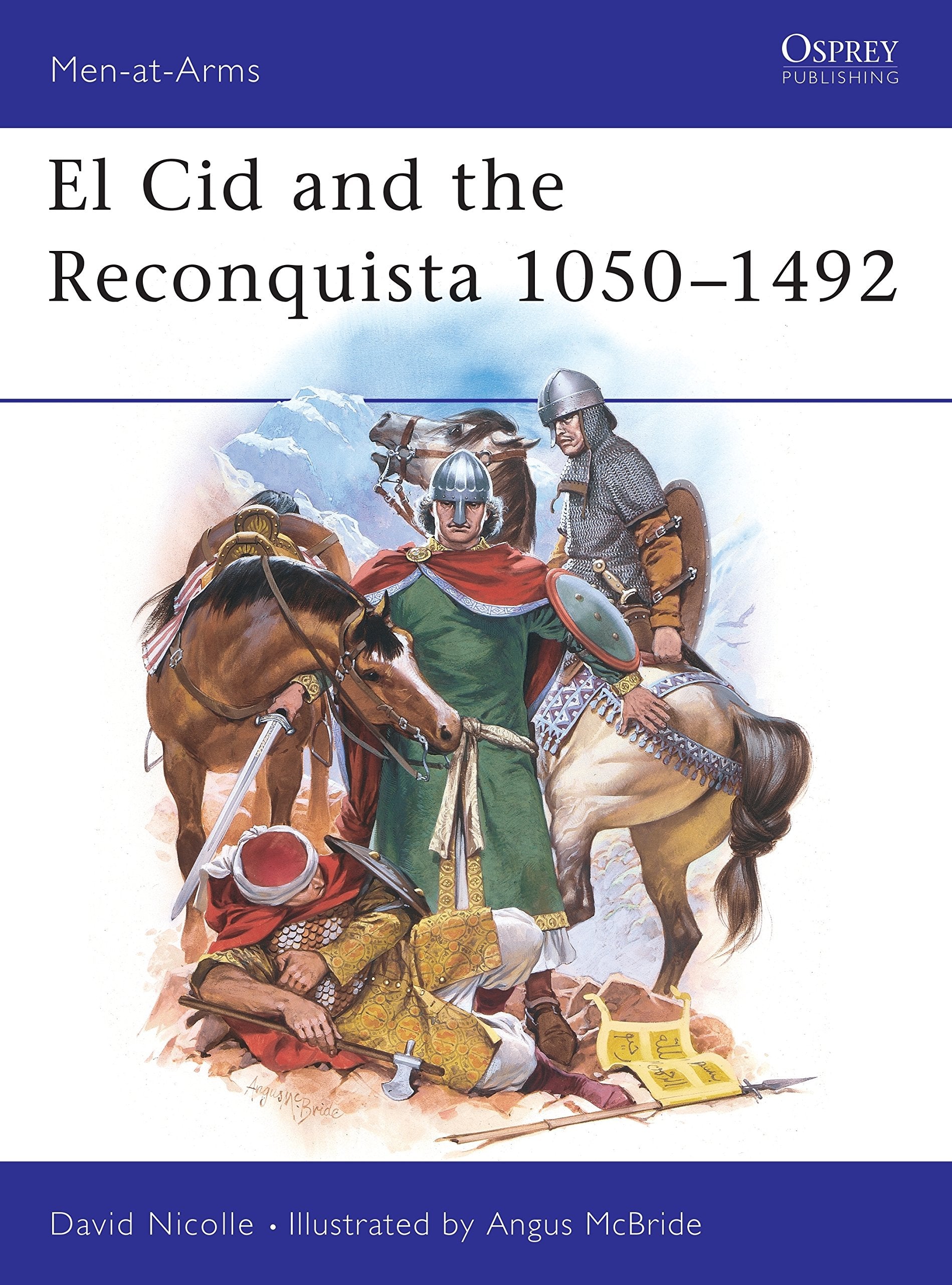 El Cid and the Reconquista 1050-1492 Social Sciences