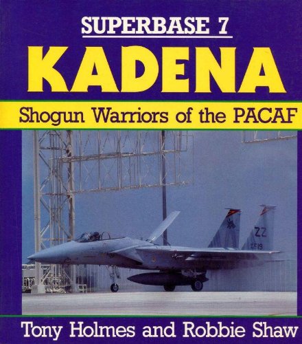 Kadena: Shogun Warriors of the Pacific (Superbase, 7) Business & Technology