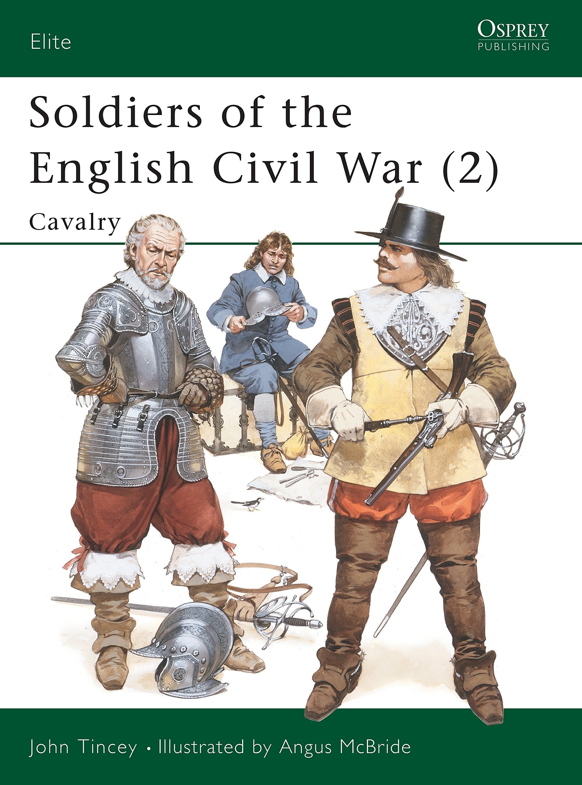 Soldiers of the English Civil War (2): Cavalry Biographies & Memoirs