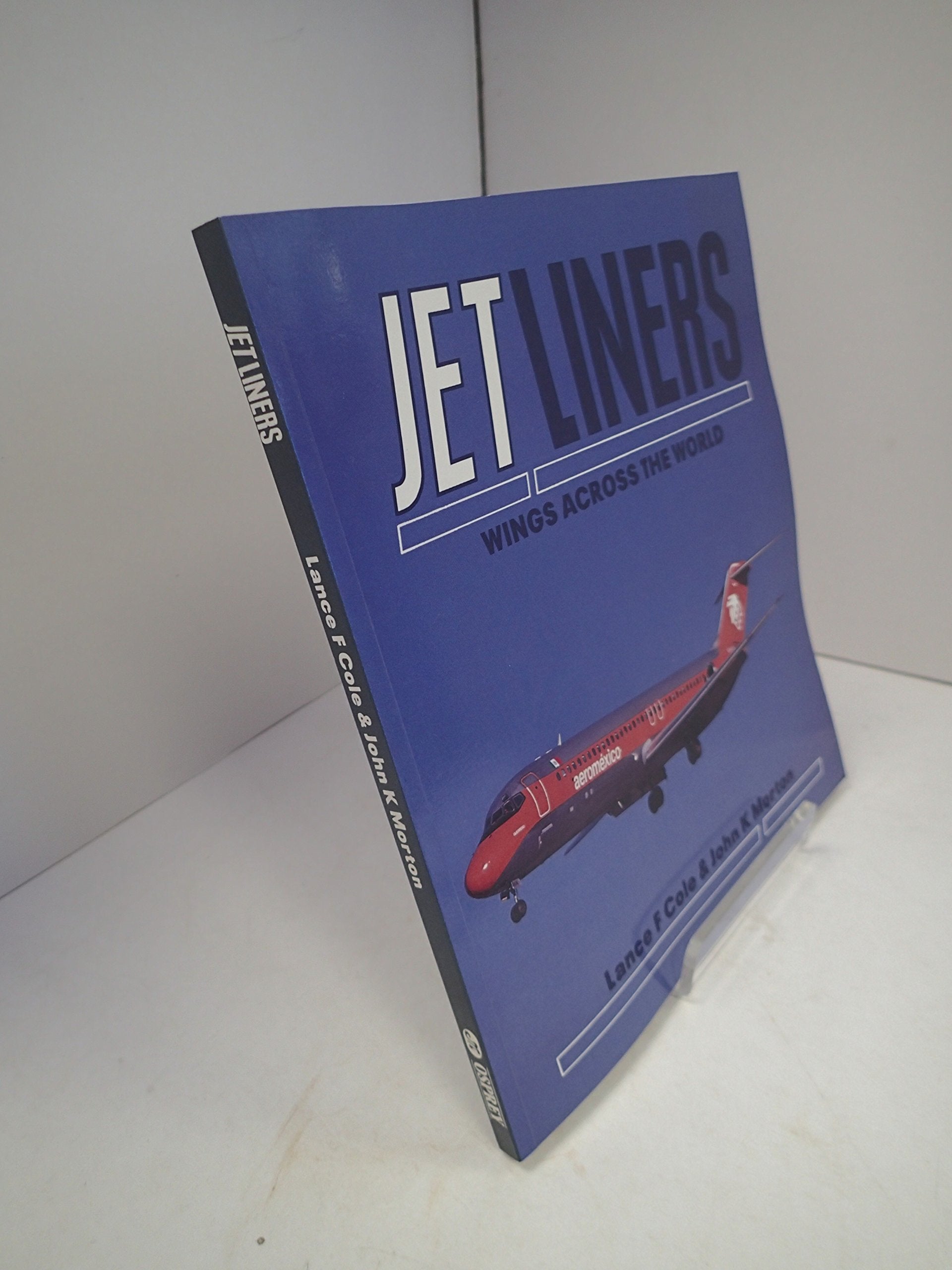 Jet Liners: Wings Across the World (Osprey Colour Series) Business & Technology