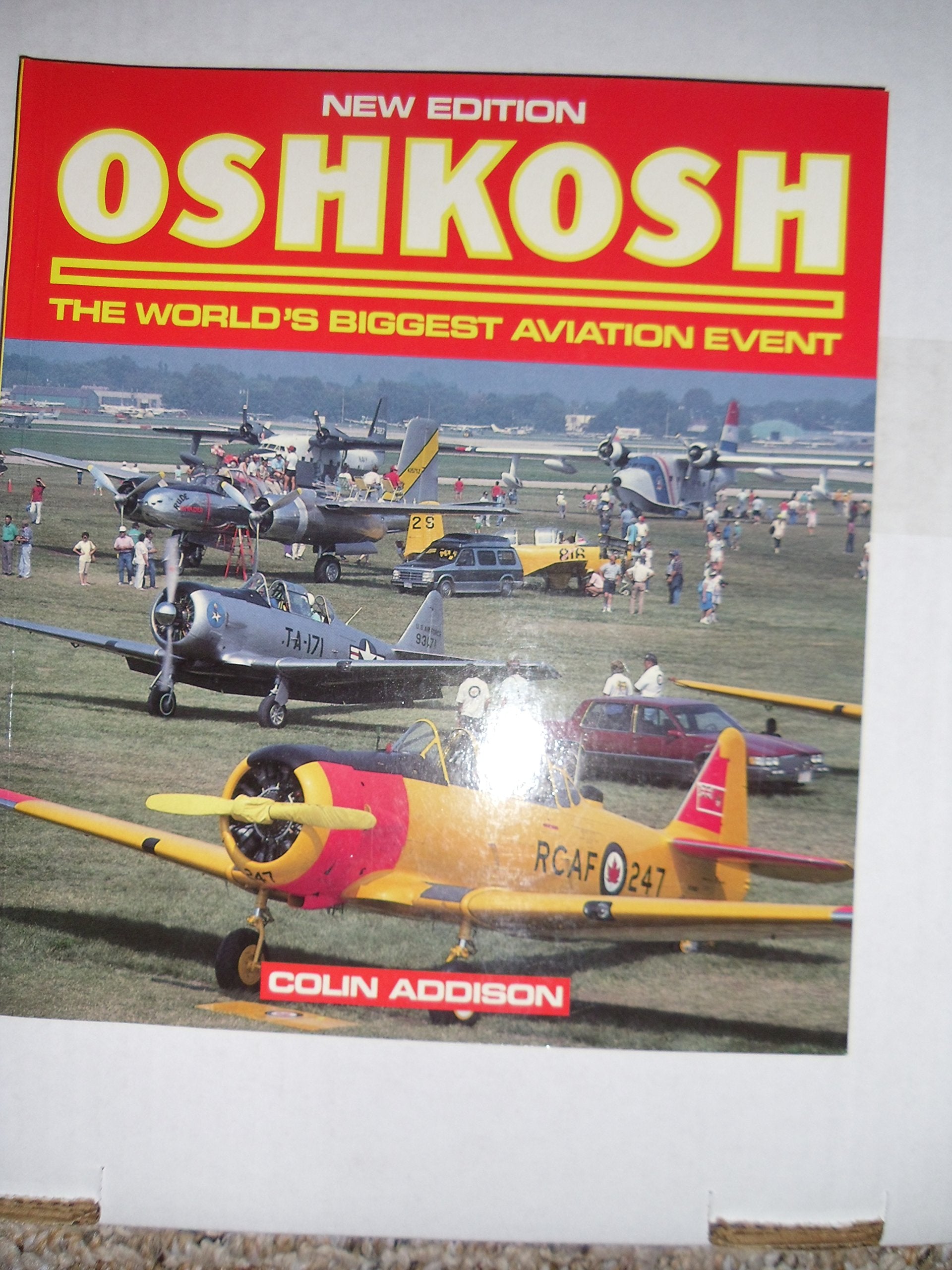 Oshkosh: The World's Biggest Aviation Event (Osprey Colour Library) Business & Technology