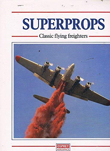 Product Image: Superprops: Classic Flying Freighters