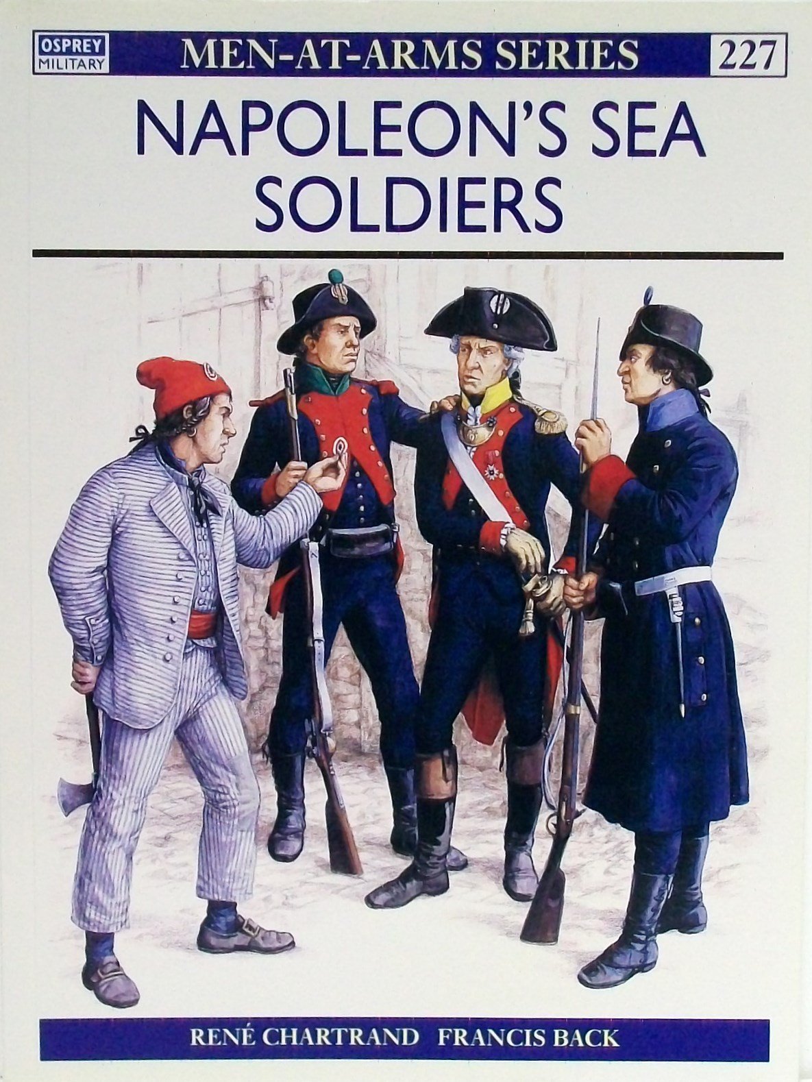 Napoleon's Sea Soldiers (Men-at-arms Series, Band 227) Social Sciences