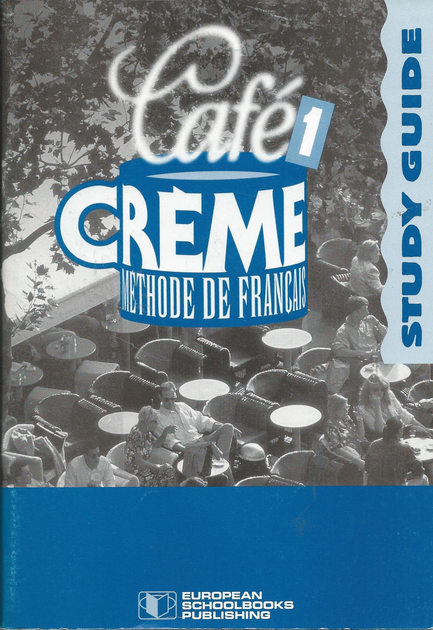 Cafe Creme: Study Guide 1 book