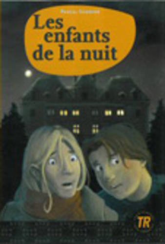 Teen Readers - French: Les enfants de la nuit book