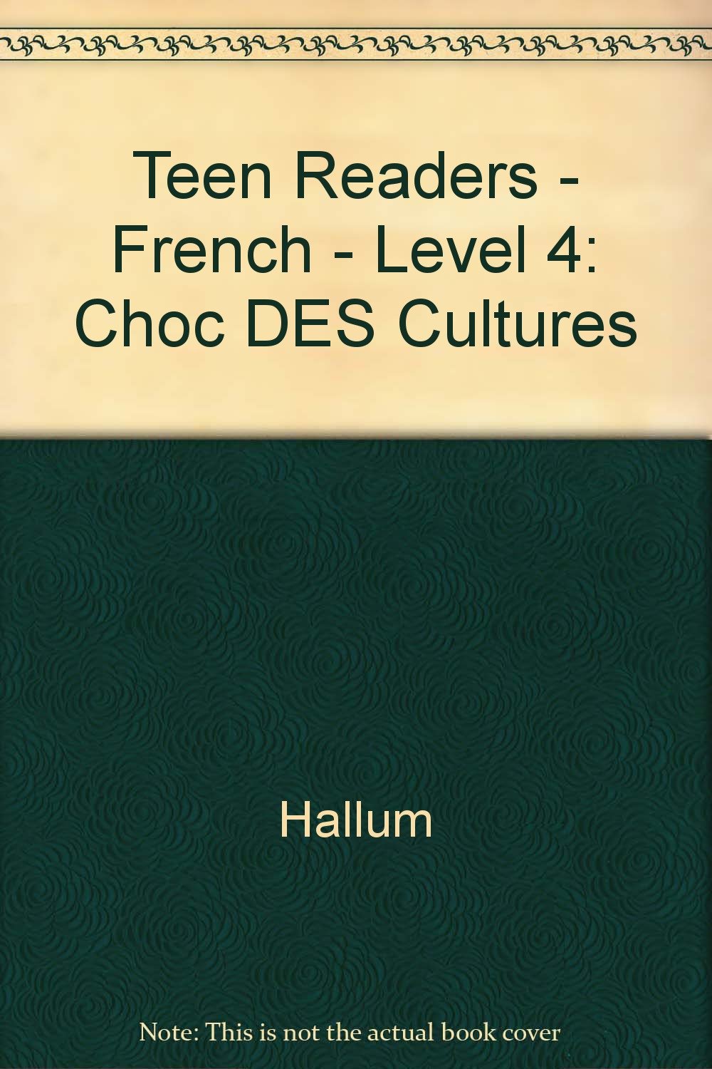 Teen Readers - French: Choc des cultures Learning & Reference