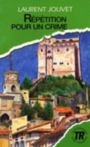 Teen Readers - French: Repetition pour un crime Learning & Reference