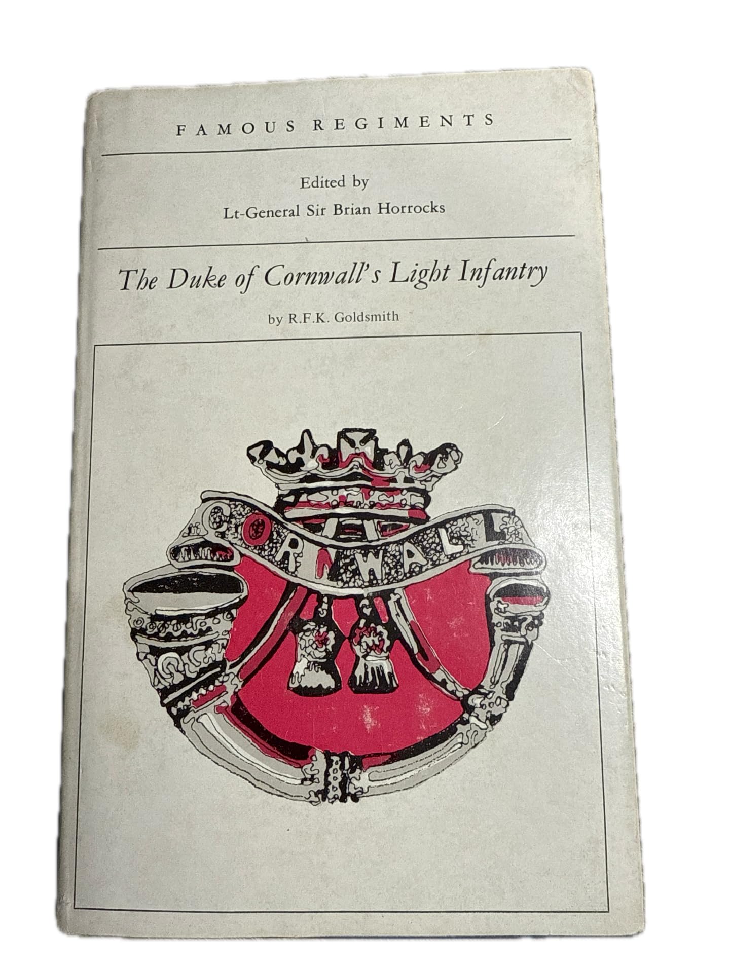 Duke of Cornwall's Light Infantry (Famous Regiments S.) Books