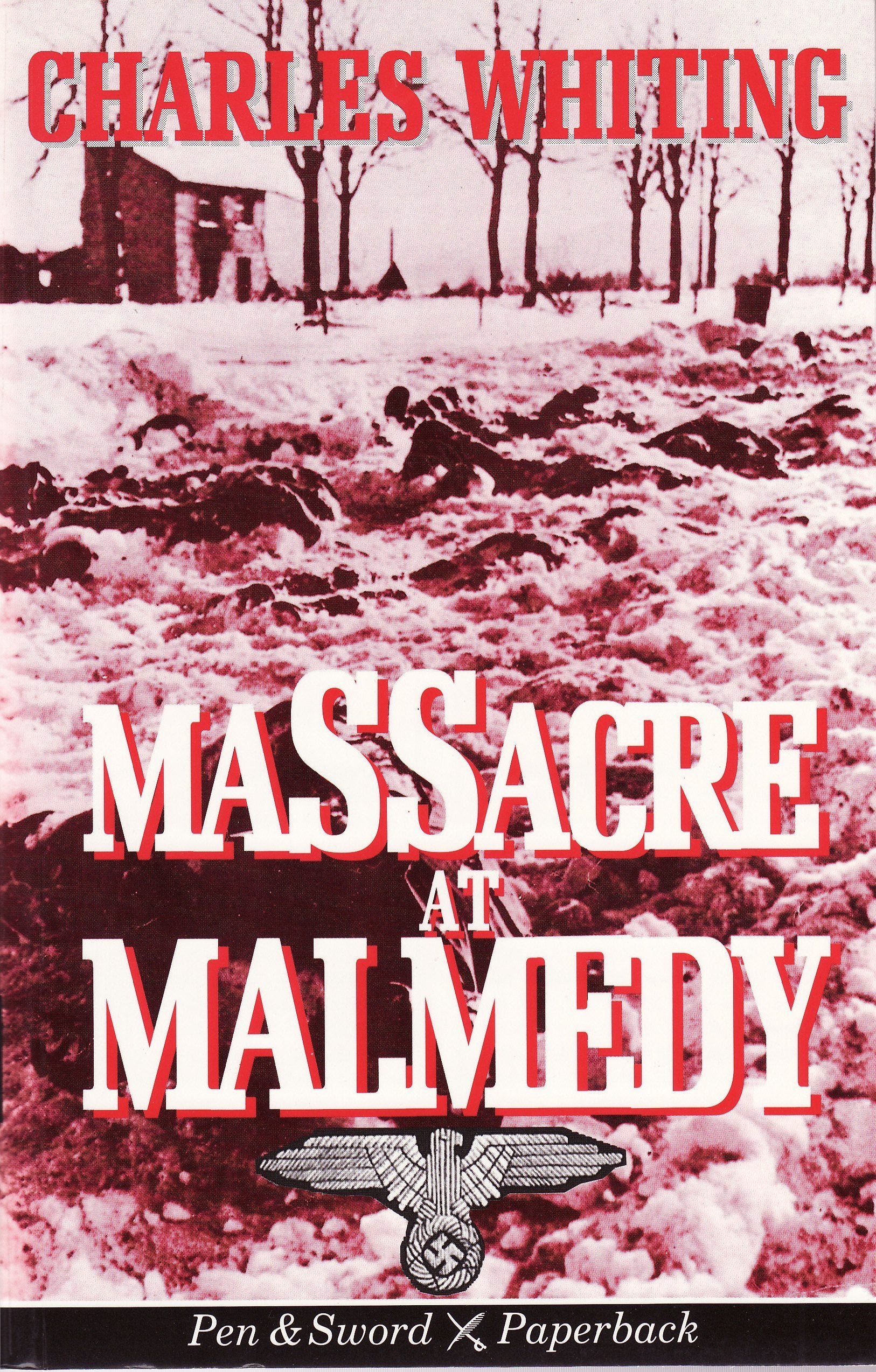 Massacre at Malmedy: The Story of Jochen Peiper's Battle Group Ardennes, December, 1944 book