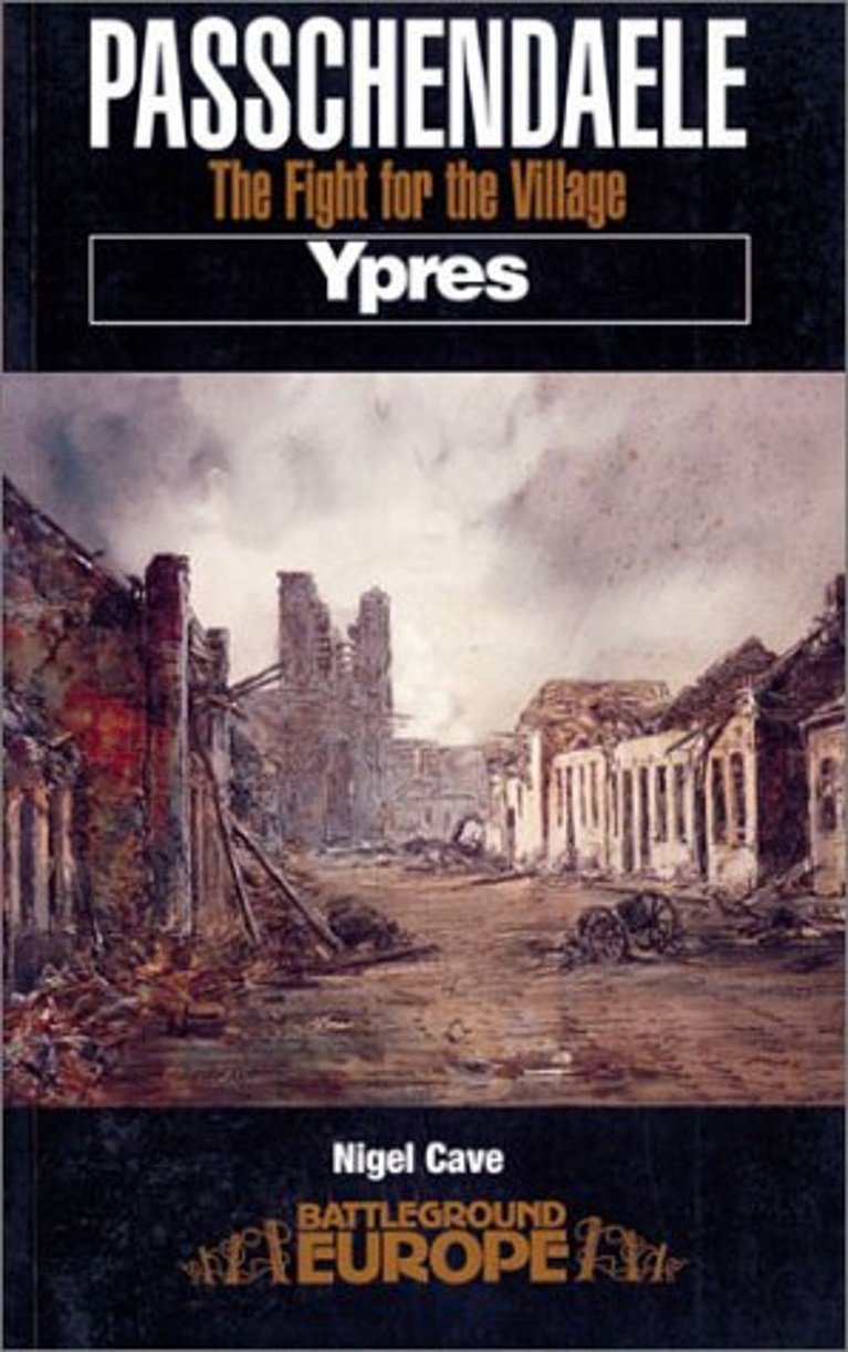 Passchendaele: The Fight for the Village (Battleground Europe Series) Social Sciences
