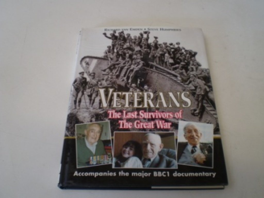 Veterans: the Last Survivors of the Great War Memories